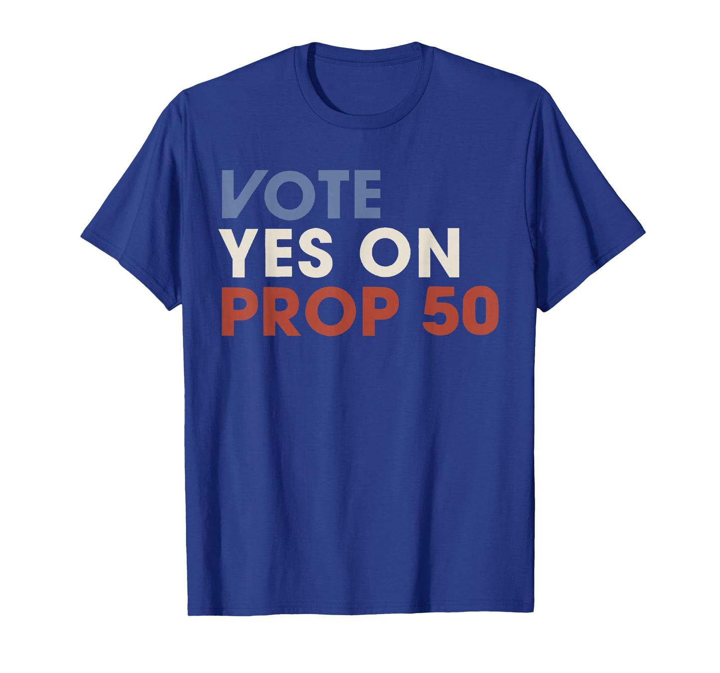 Vintage Vote YES on Prop 50 Patriotic for Men Women T-Shirt