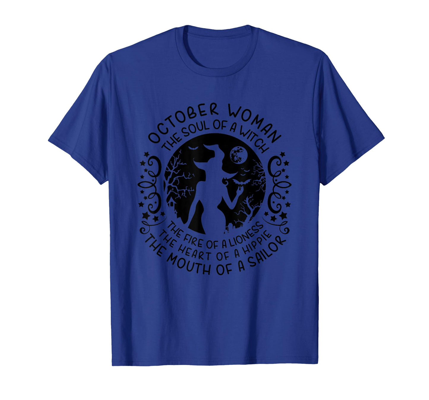 October Woman The Soul Of A Witch Halloween Birthday T-Shirt