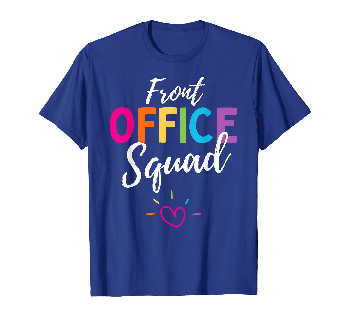 Cute Front Office Squad Administrative Assistant School. T-Shirt
