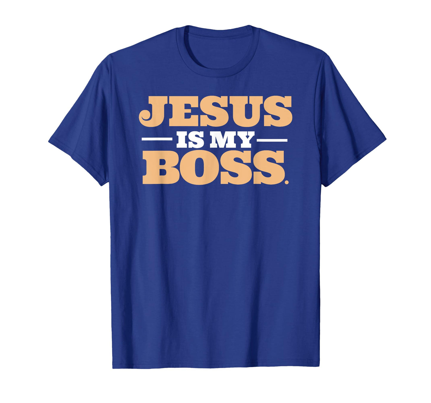 Jesus Is My Boss T-Shirt T-Shirt
