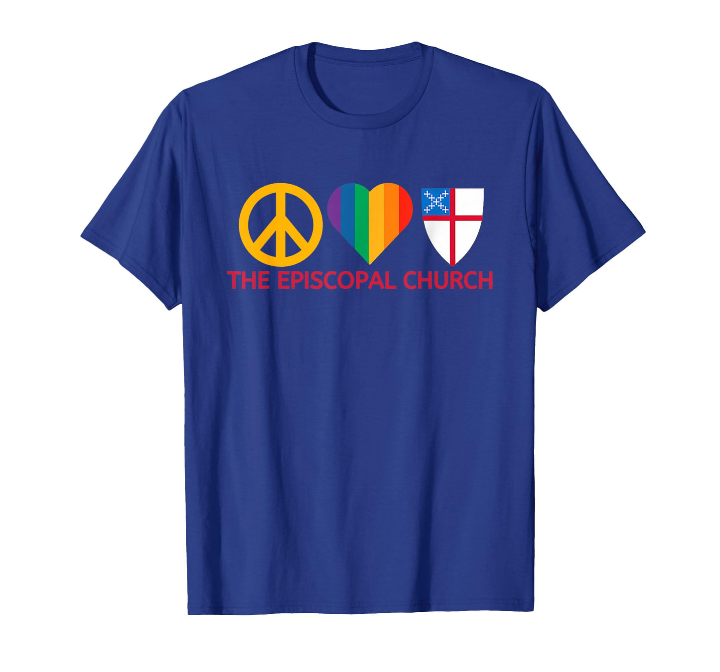 Funny Peace Love The Episcopal Church Rainbow LGBT Pride T-Shirt