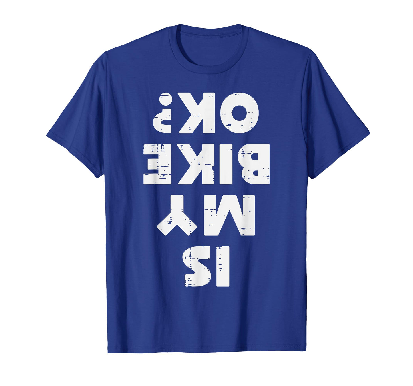 Biker Is My Bike Ok Funny Motorcycle Motorbike Men Women Kid T-Shirt