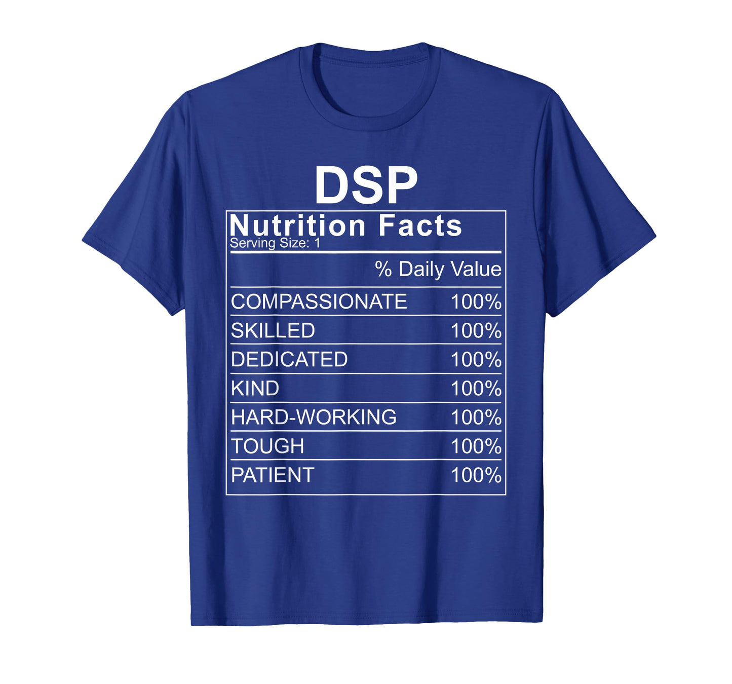 DSP Nutrition Facts Direct Support Professional T-Shirt