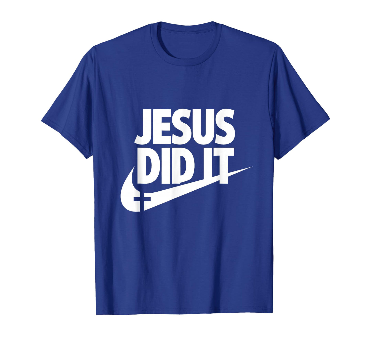 Jesus Did It T-Shirt