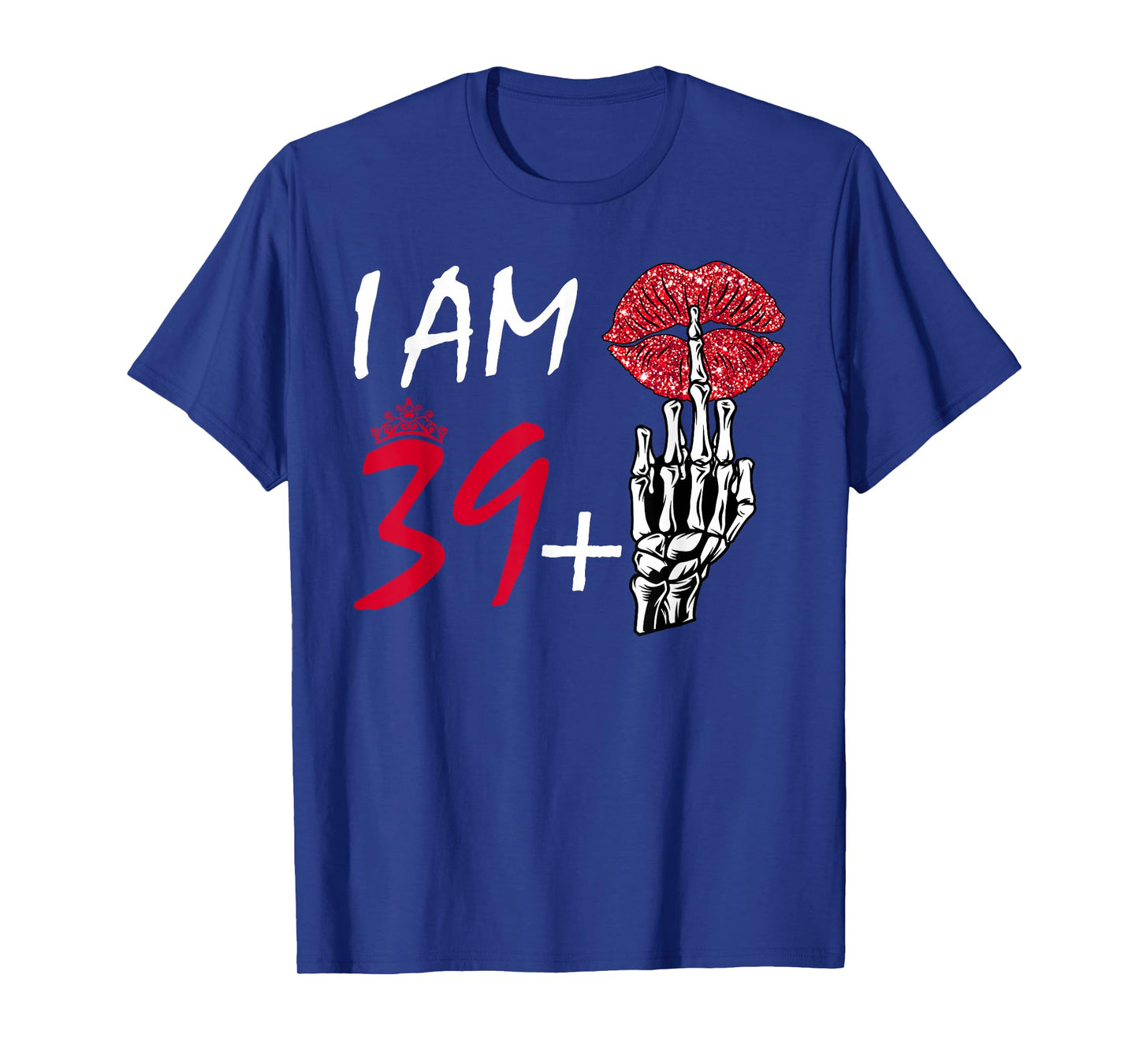 I'm 39 Plus 1 Middle Finger Skull Funny 40th Birthday Women T-Shirt