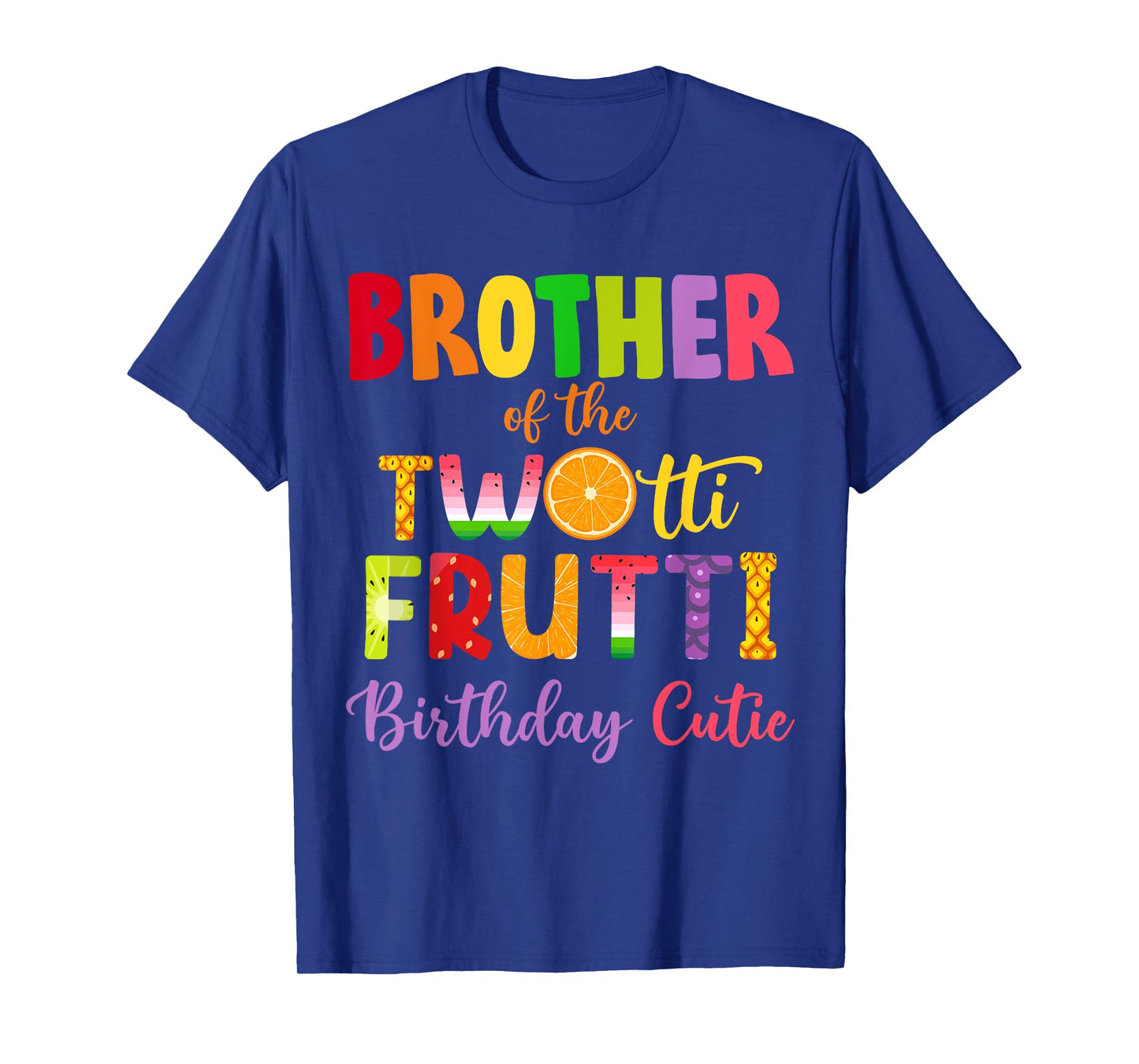 Brother Of the Twotti Frutti Auntie 2nd Birthday Party Fruit T-Shirt