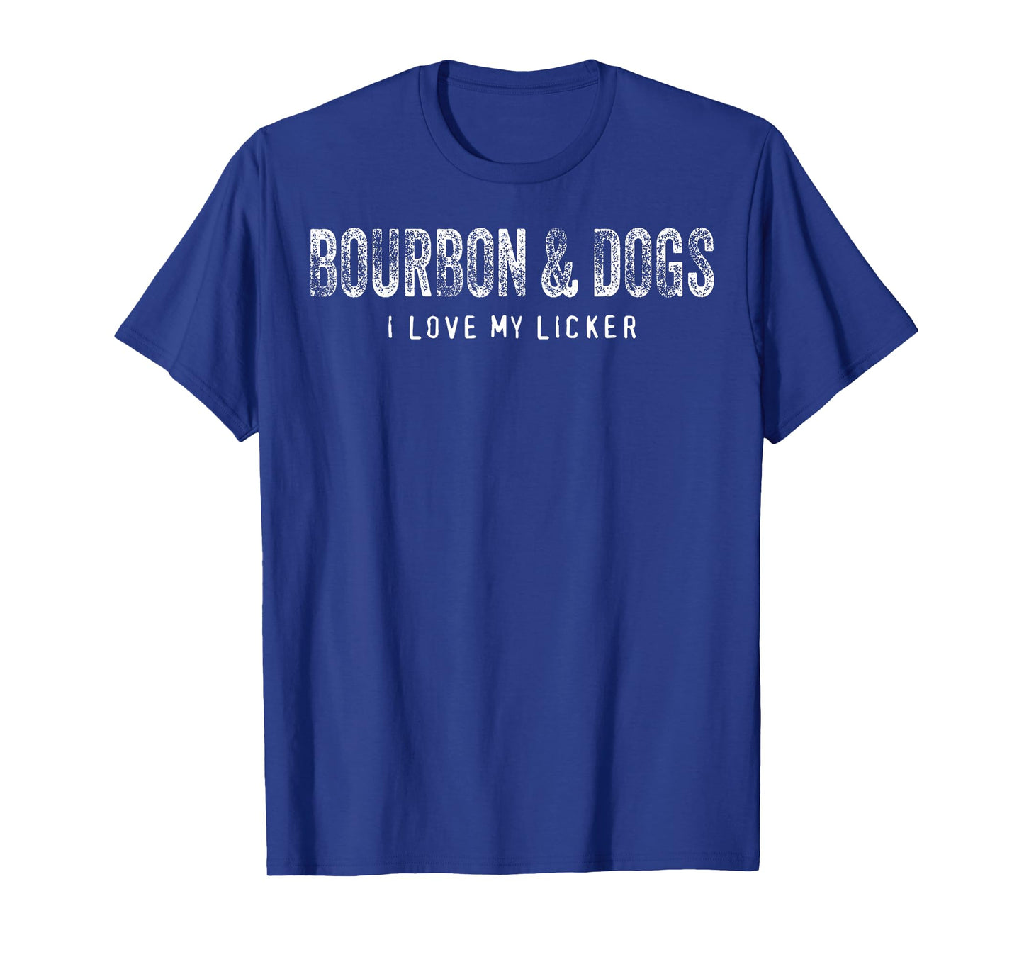 Bourbon and Dogs I Love My Licker Bourbon Drinking Lover Dog T-Shirt