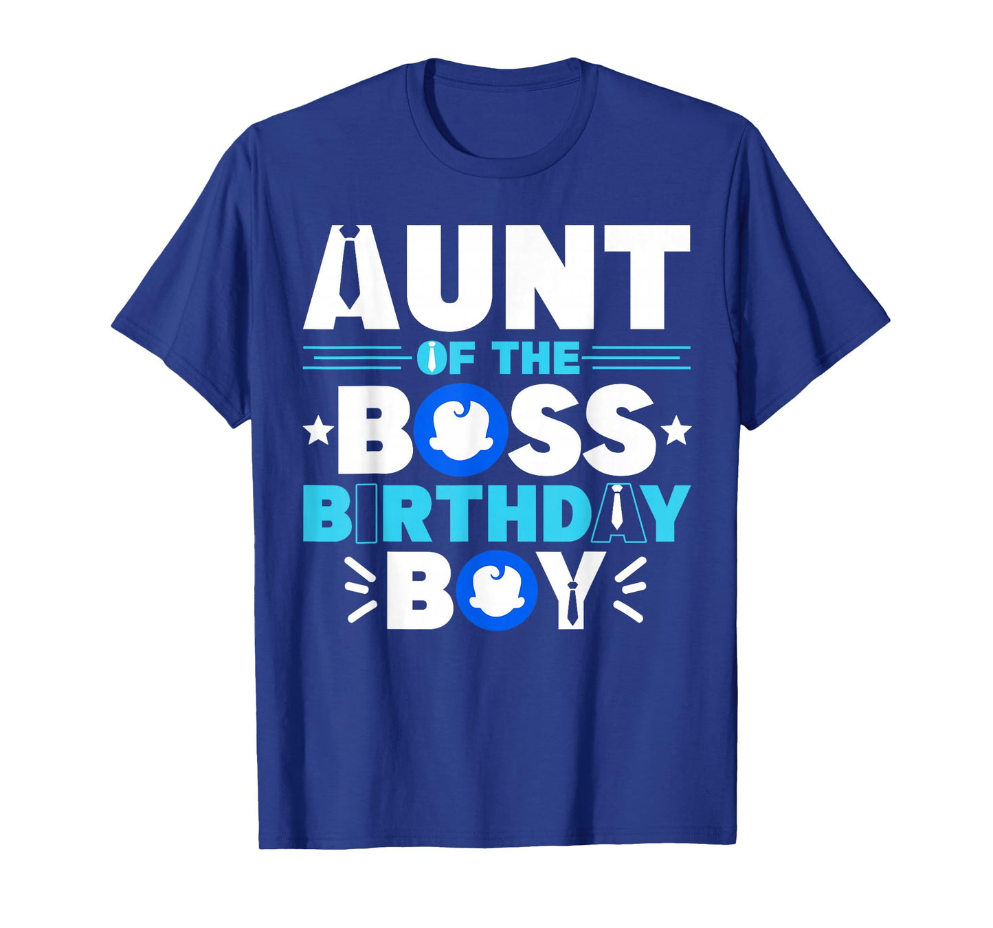Aunt Of The Boss Birthday Boy Baby Decor Family Matching T-Shirt