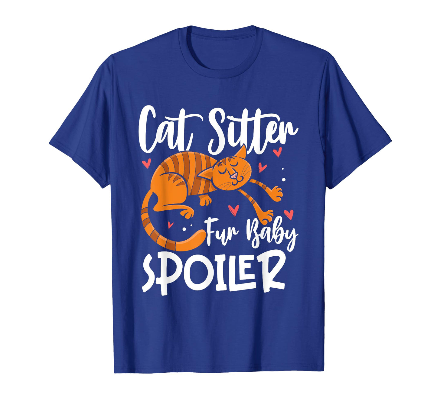 Cat Sitter fur Baby Spoiler Cat Sitter Men Women T-Shirt
