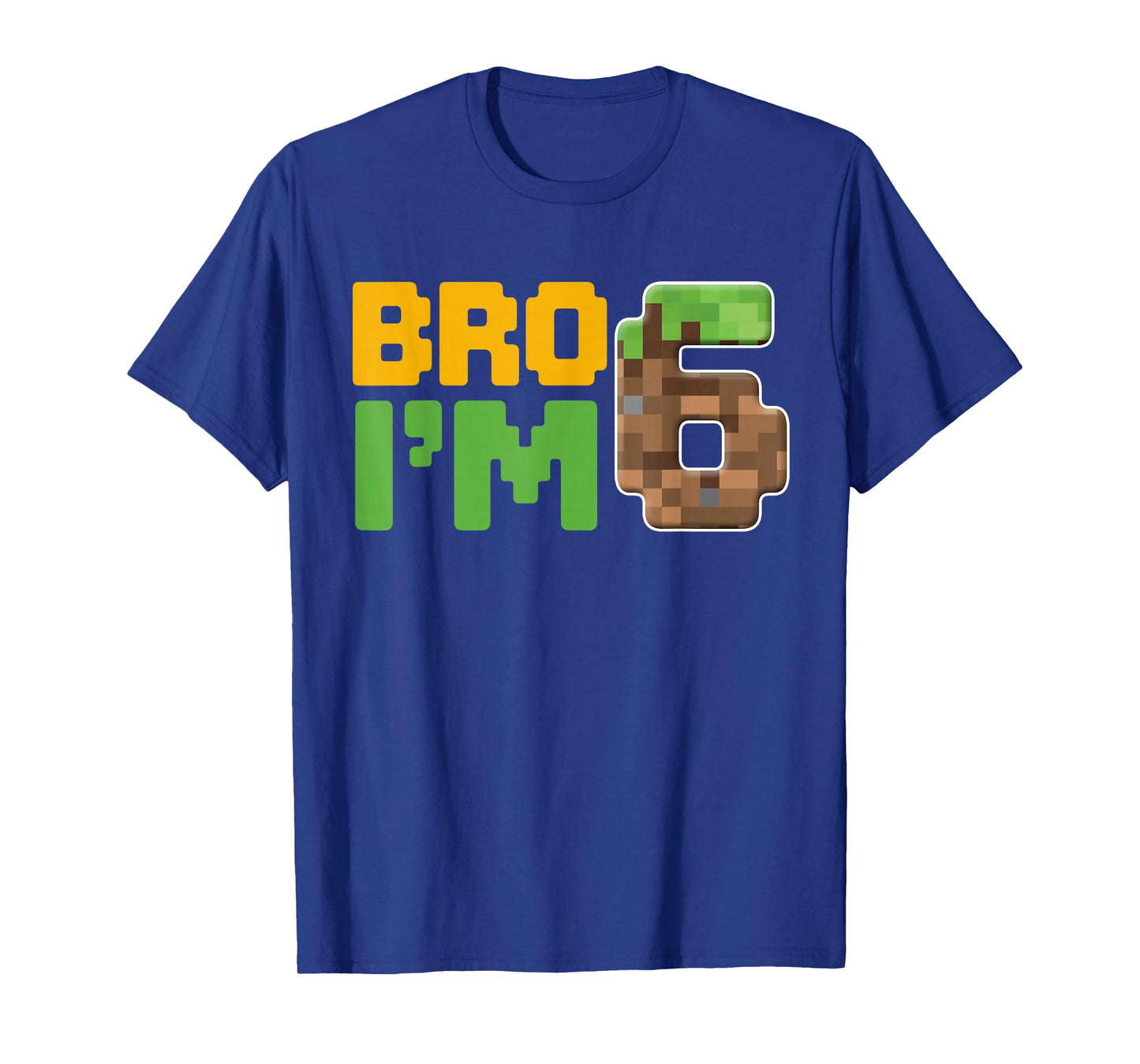 Boys Kids 6th Birthday Boy Bro I’m 6 Year Old Gamer Pixel T-Shirt