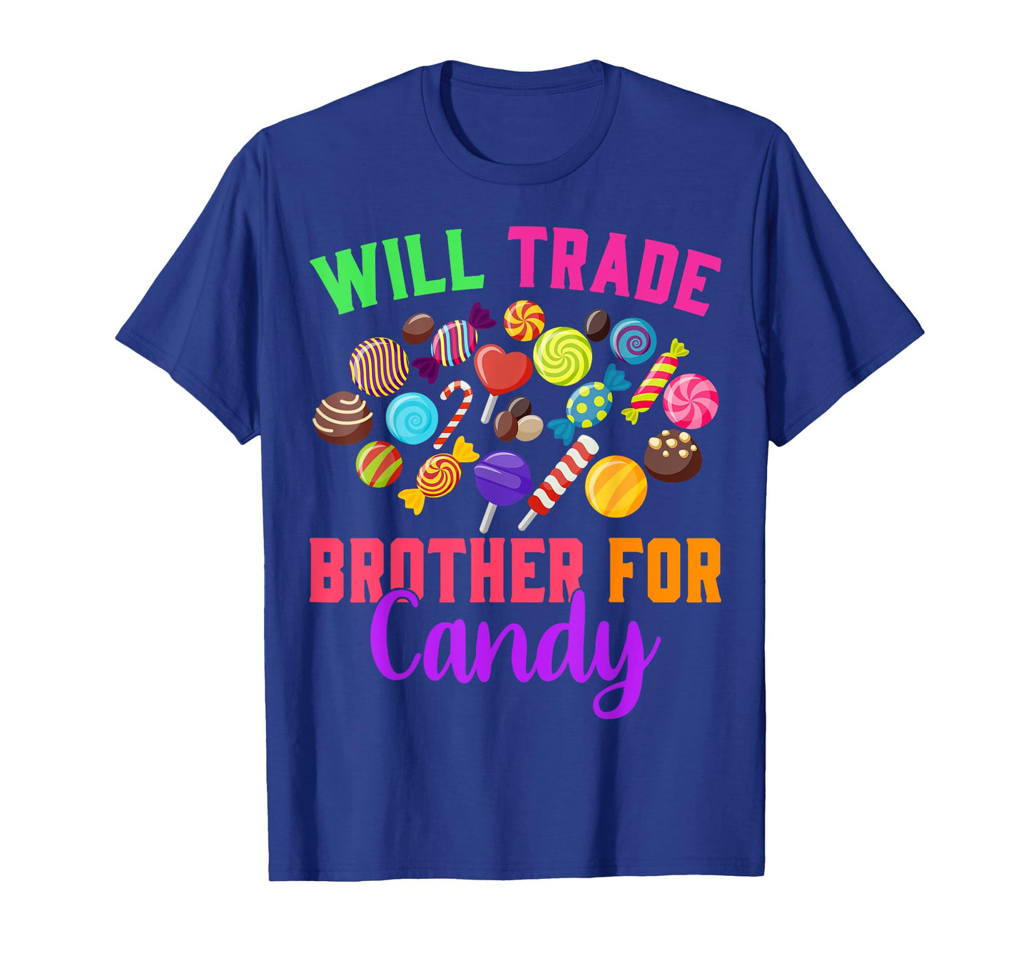 Will Trade Brother For Candy Halloween Matching Sister Girls T-Shirt