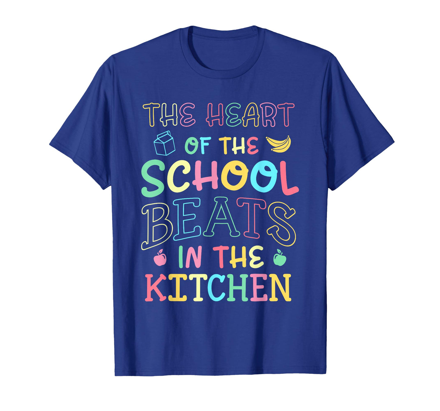 The Heart Of The School Beats In The Kitchen Lunch Lady T-Shirt