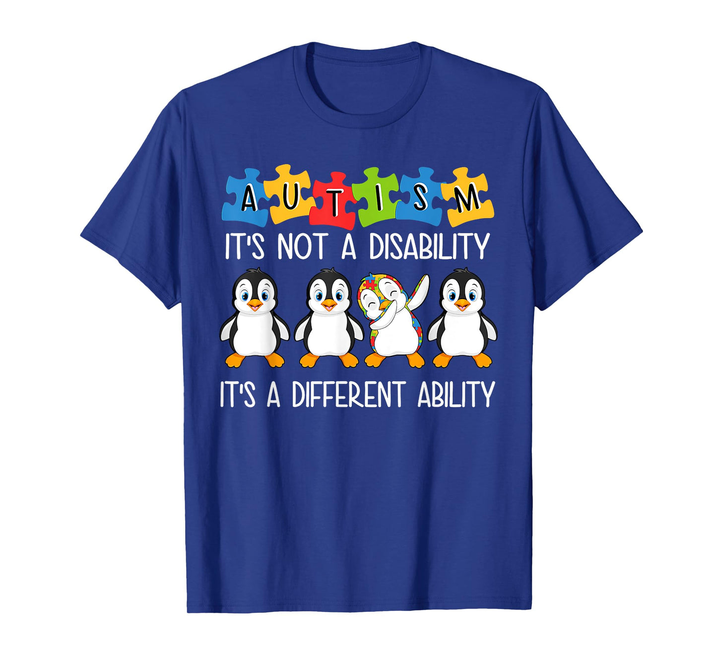 Penguin Autism Is Not A Disability It's A Different Ability T-Shirt