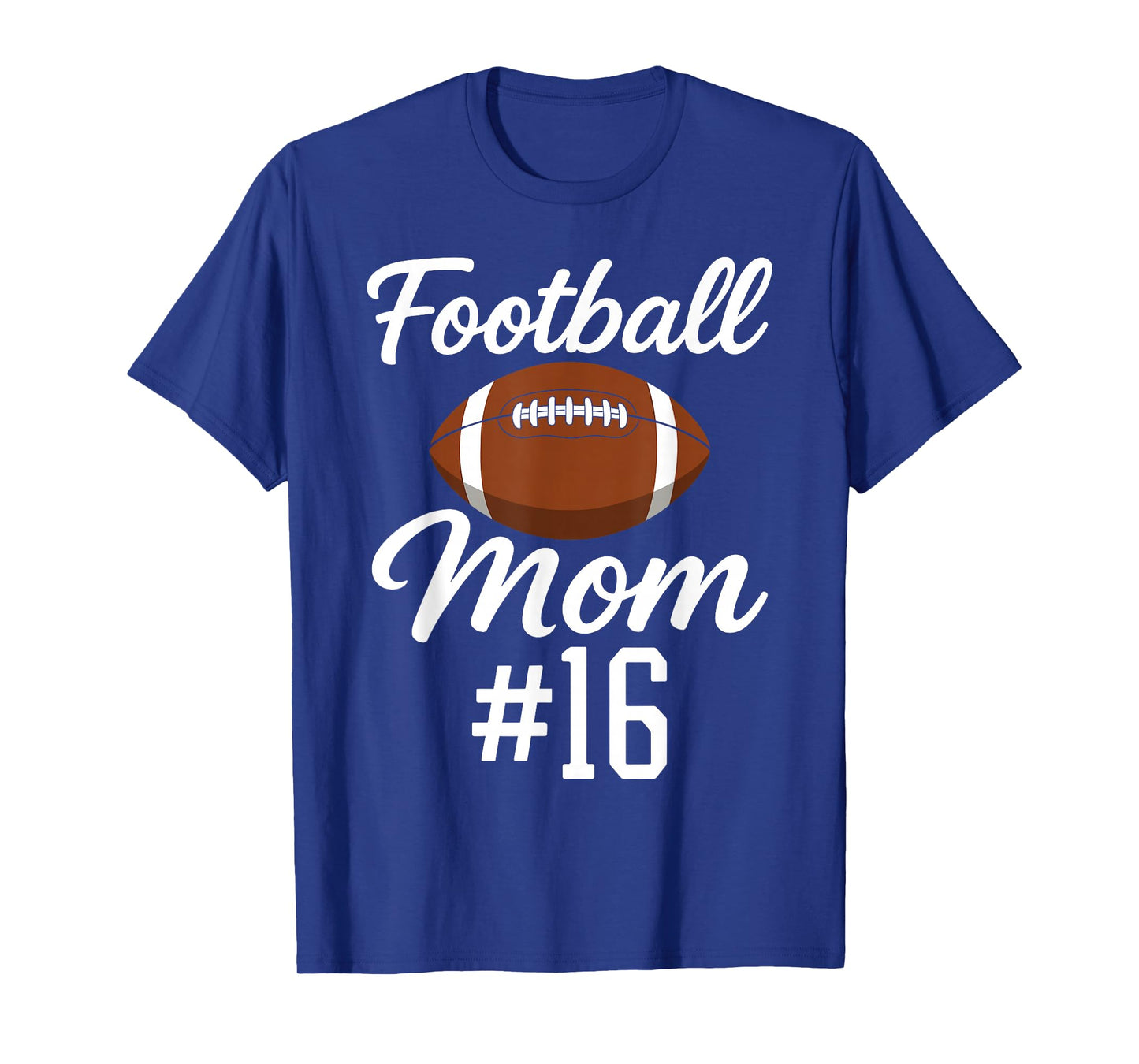 Football Mom Number 16 Biggest Fan Woman Supporter Son Cheer T-Shirt