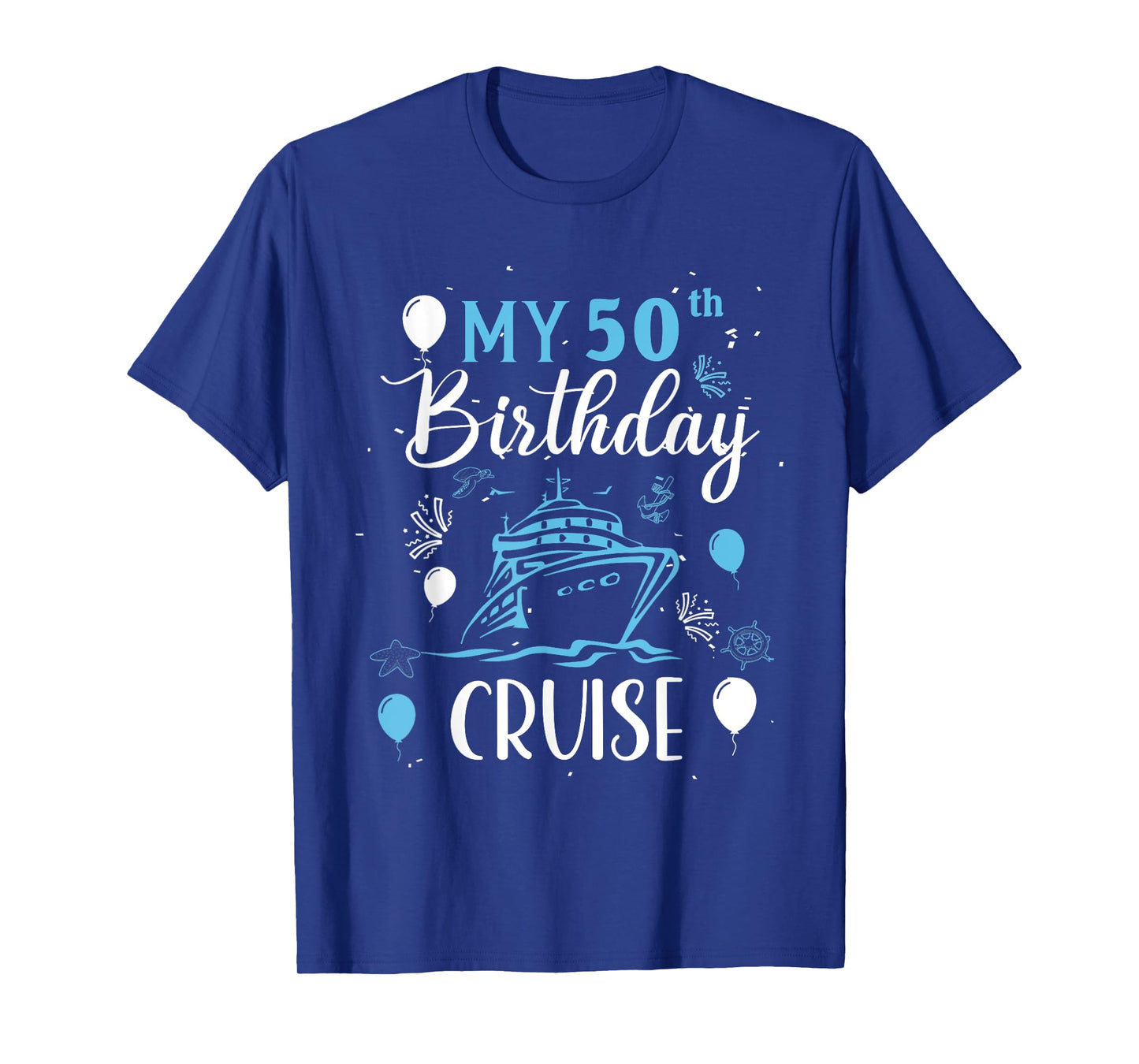 50th Birthday Cruise Vacation 2024 Cruise 50 Years Old T-Shirt