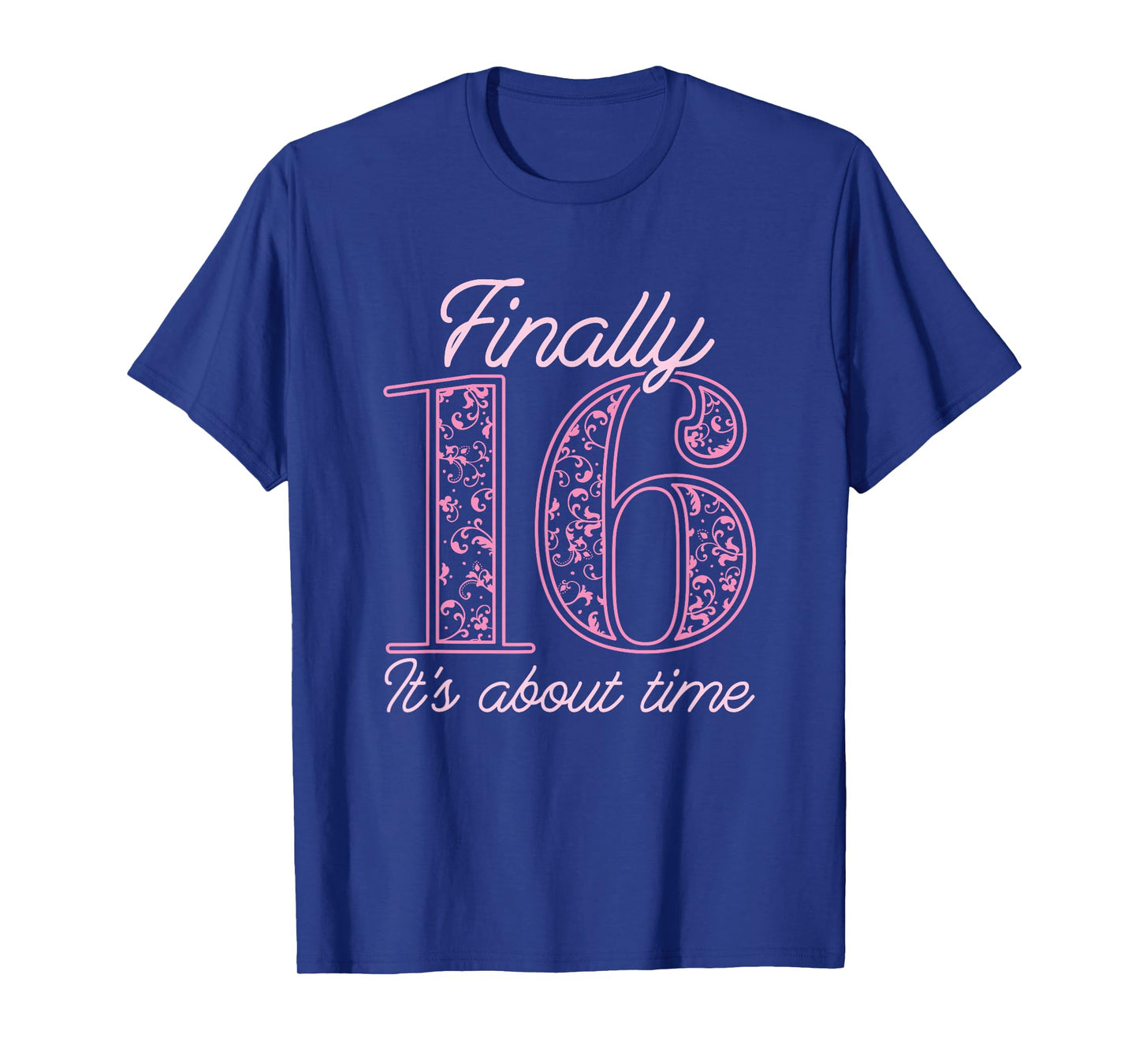 Sweet Sixteen 16th Birthday - Teen Girl Sweet 16 T-Shirt