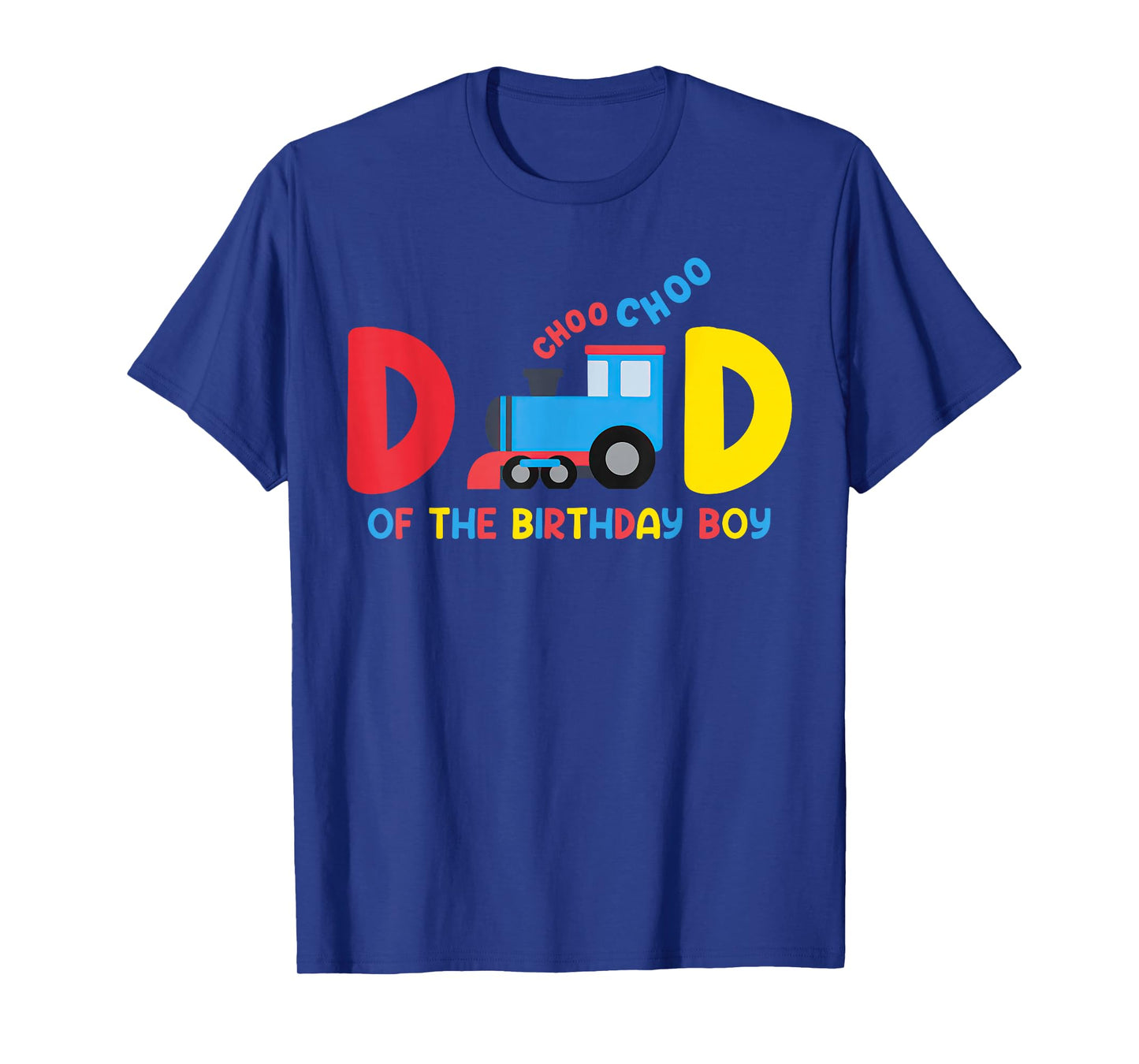 Dad Of The Birthday Boy Choo Choo Train Family Matching T-Shirt