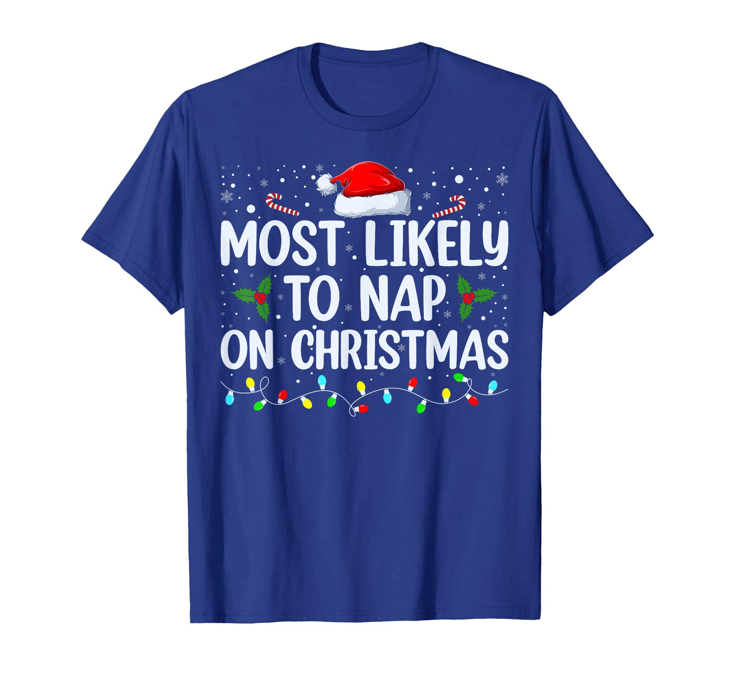 Most Likely To Nap On Christmas Family Christmas Pajamas T-Shirt