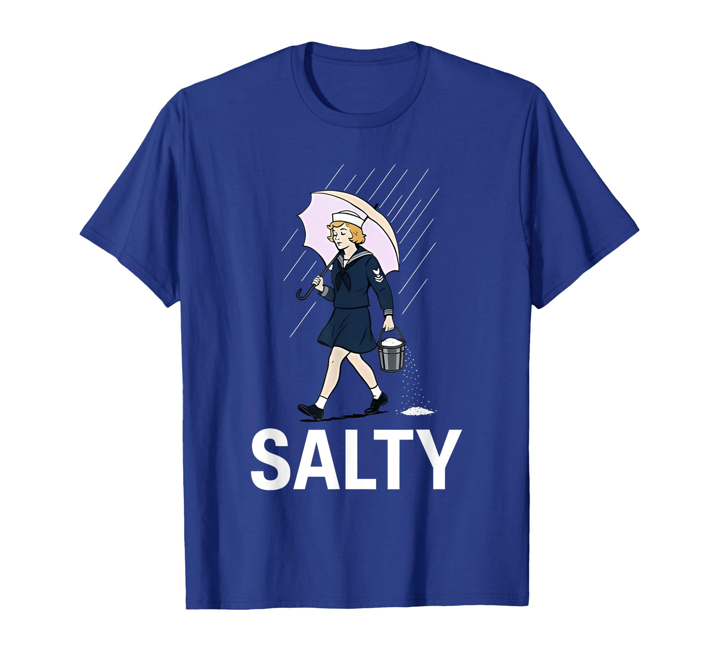 Navy-Girl Hold Umbrella Walking In Rain Salty Navy-Girl T-Shirt