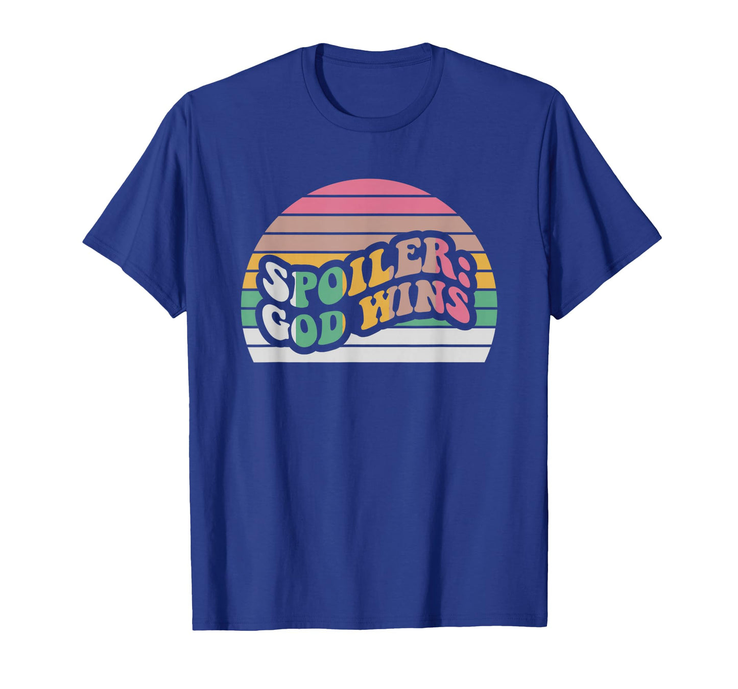 Spoiler God Wins Retro Sunset Faith T-Shirt