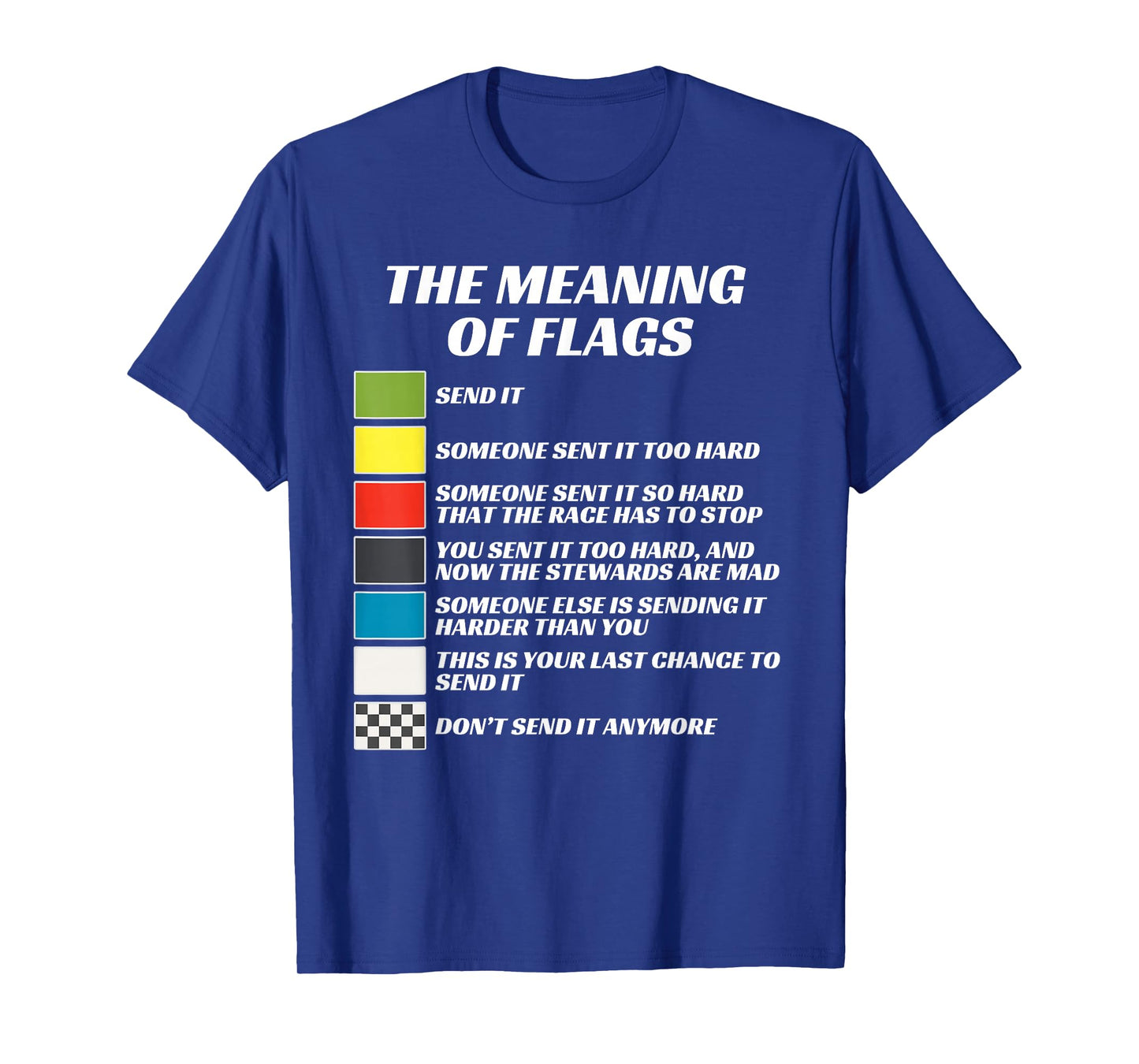 The Meaning of Racing Flags, Just Gonna Send It, Race Flag T-Shirt