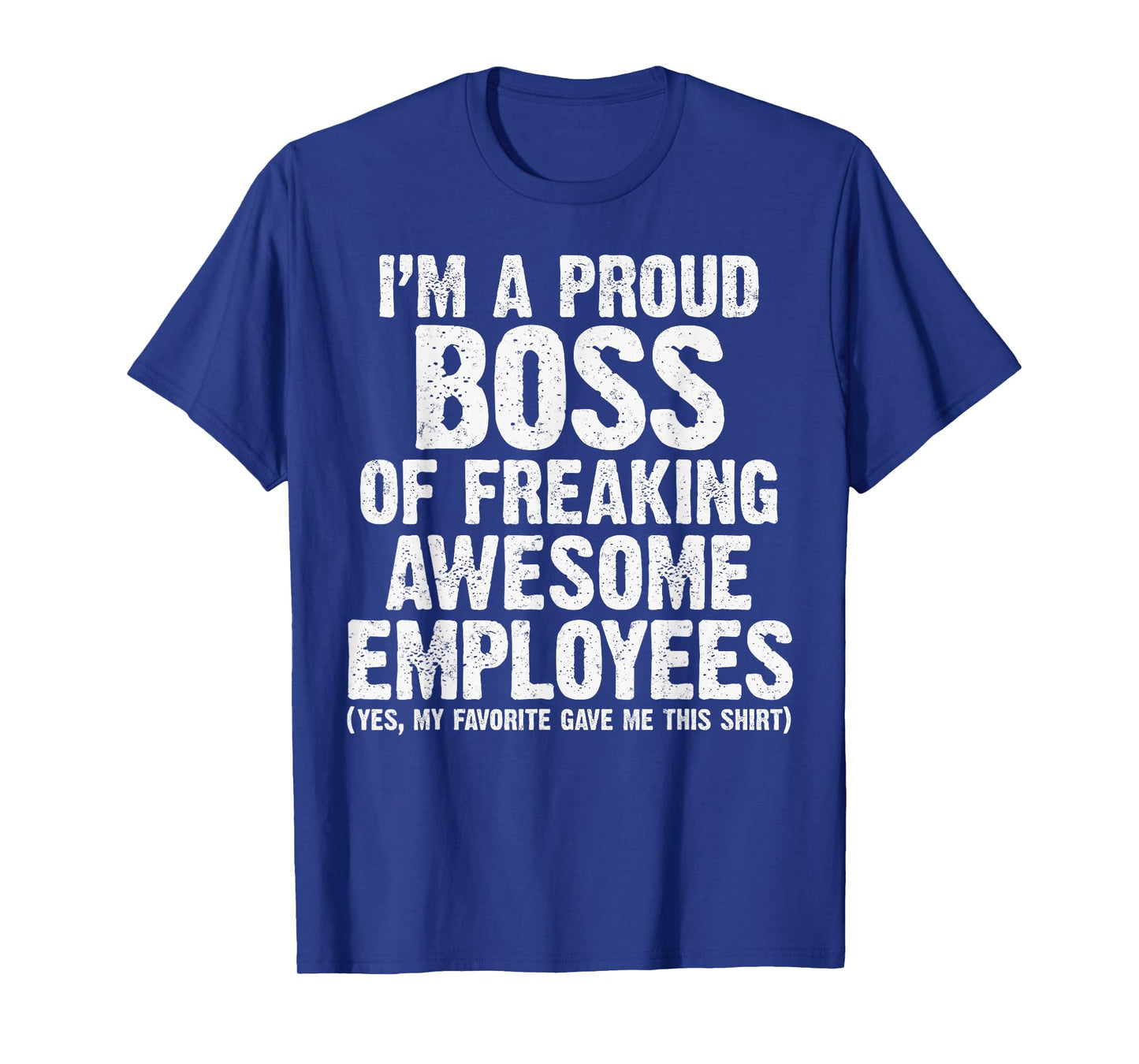 Funny Proud Boss of Awesome Employee Appreciation Office T-Shirt
