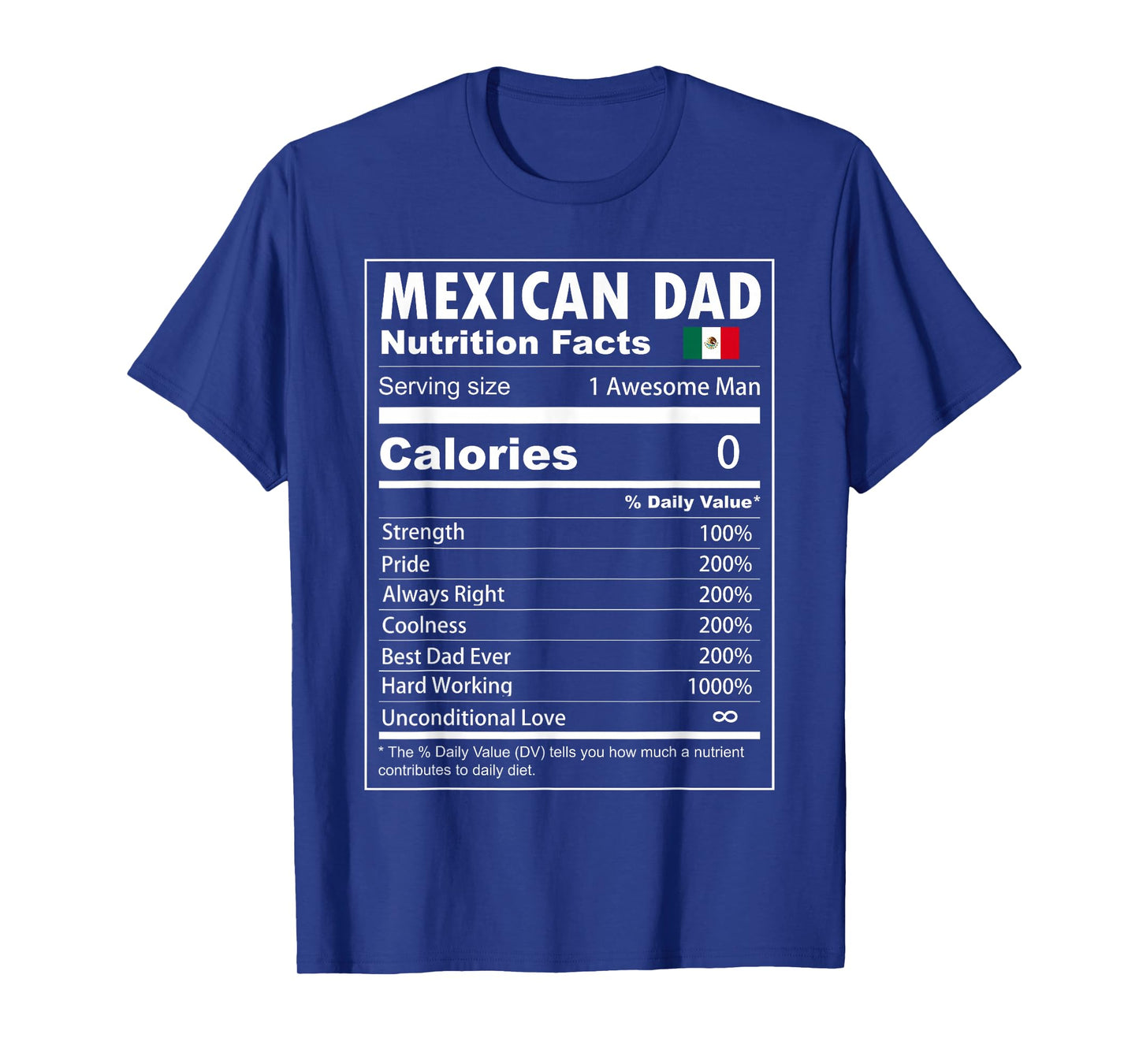 Mexican Dad Nutrition Facts Proud Mexican Father T-Shirt