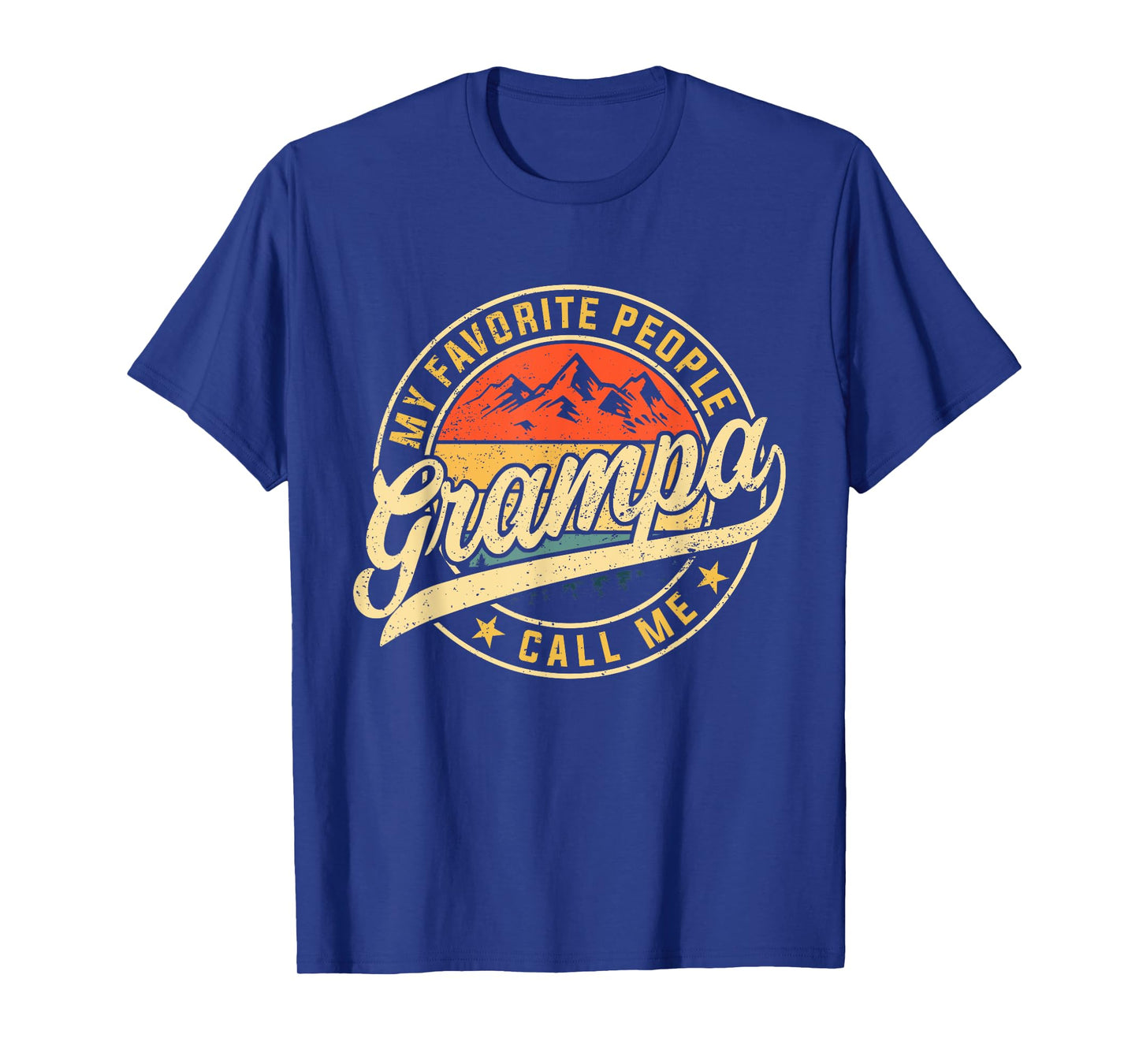 My Favorite People Call Me Grampa Funny Father's Day T-Shirt