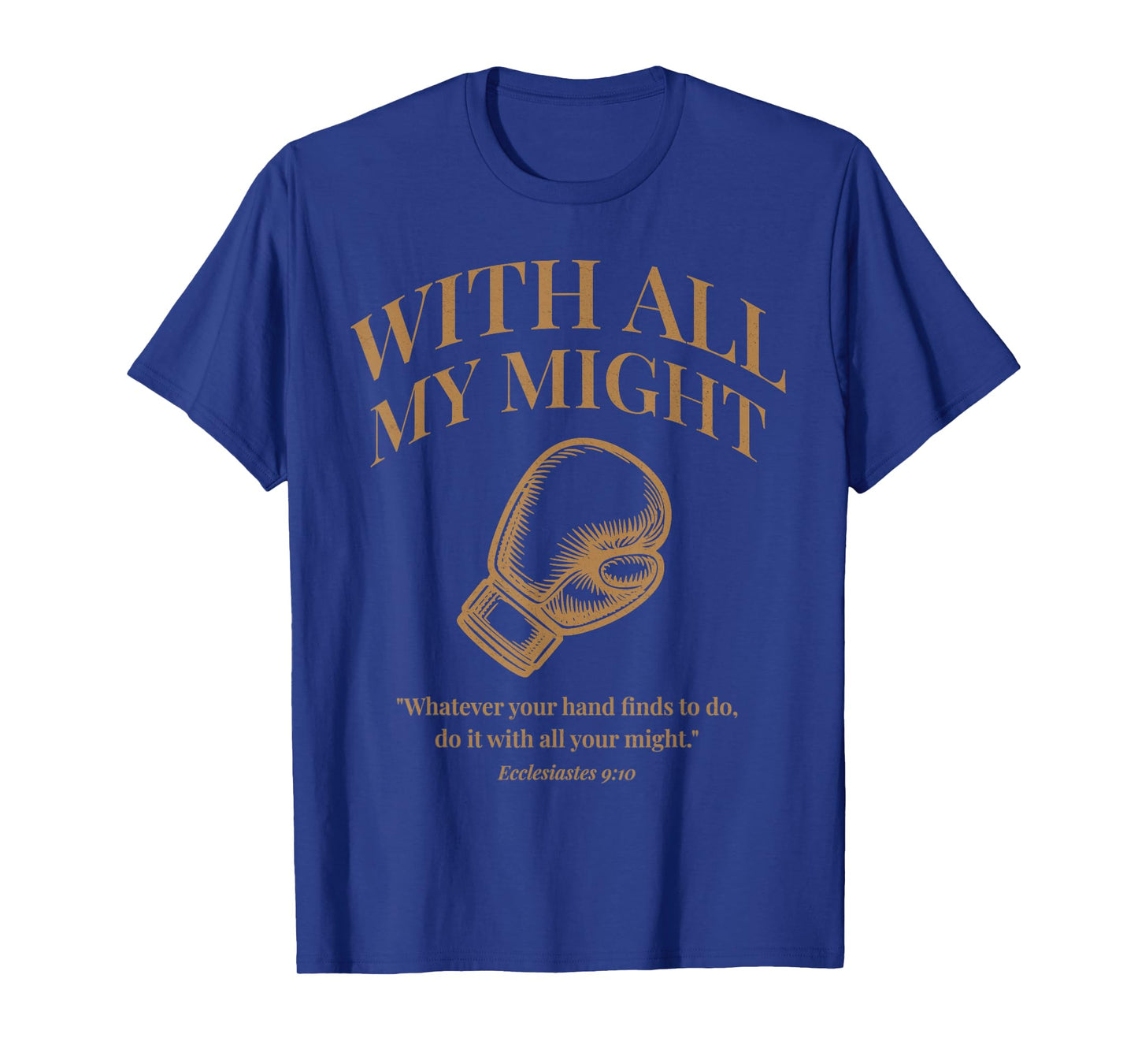 (On Back) Christian Boxing Ecclesiastes 9:10 Bible Verse T-Shirt