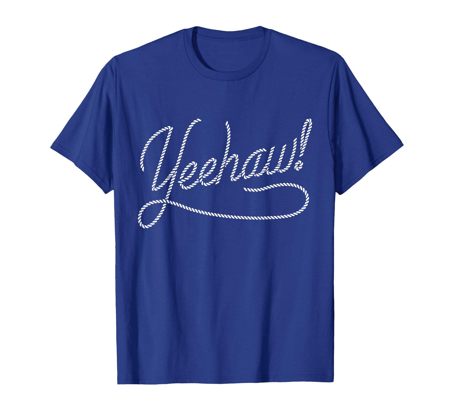cool Yeehaw rope for Cowboy, Cowgirl and Western lovers T-Shirt