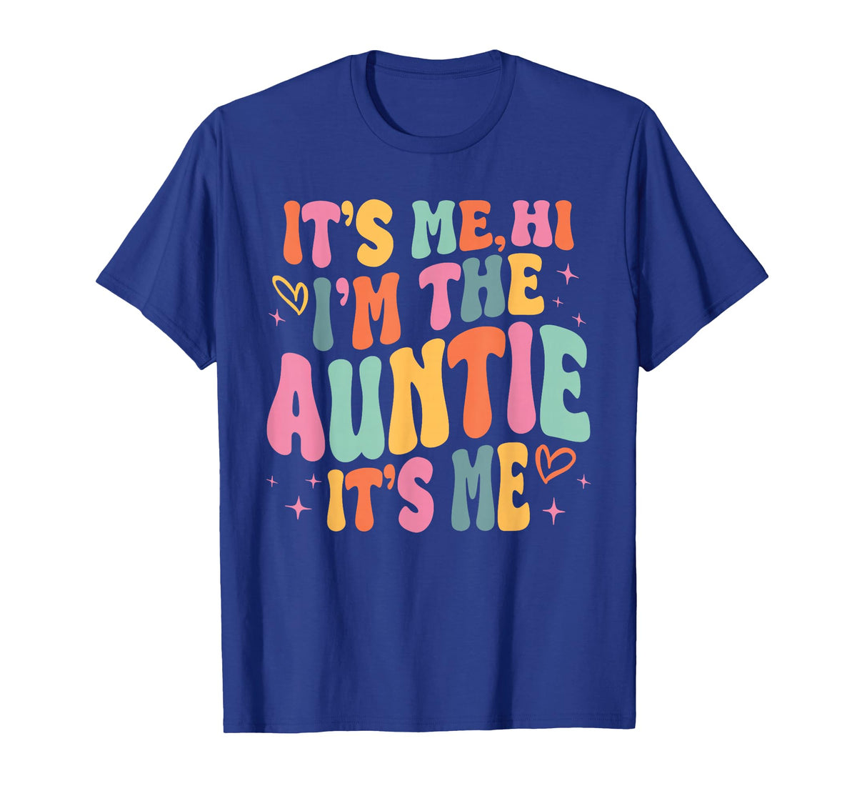 Its Me Hi I'm The Auntie Its Me Family Matching Groovy T-Shirt
