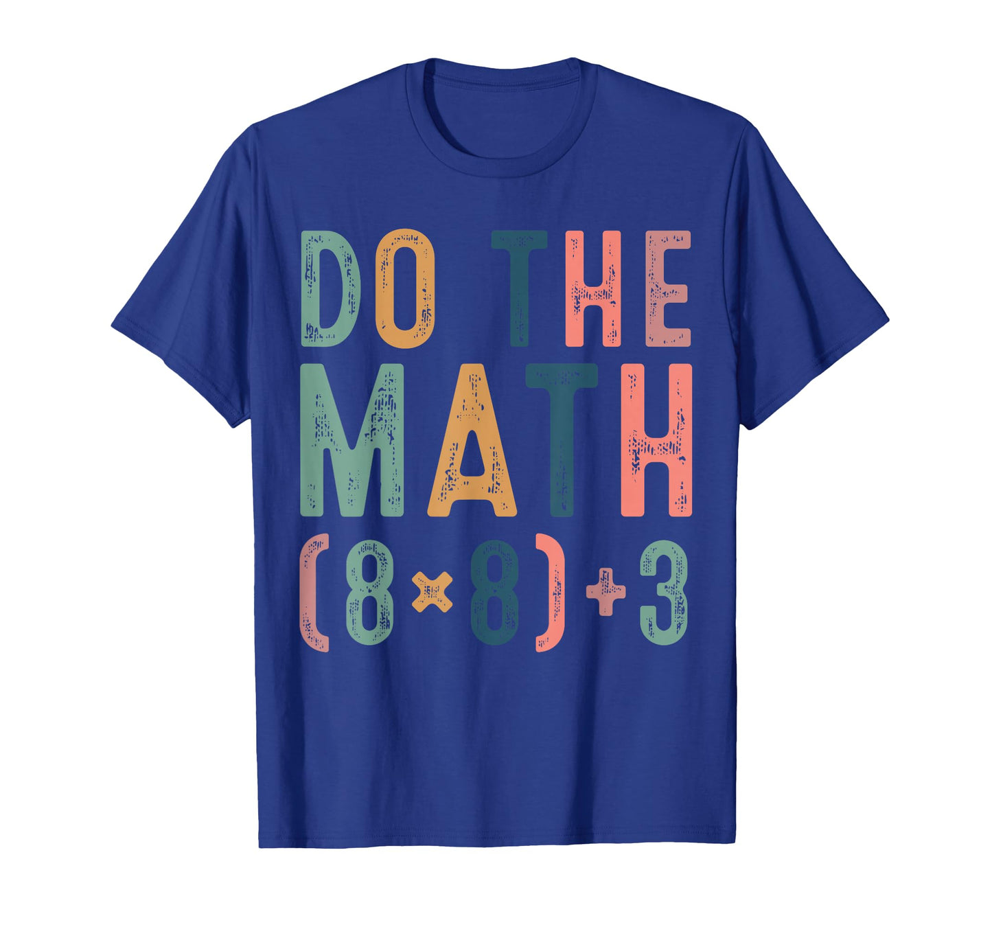 Do The Math 67 Meme Funny Six Seven Teacher Women Man T-Shirt