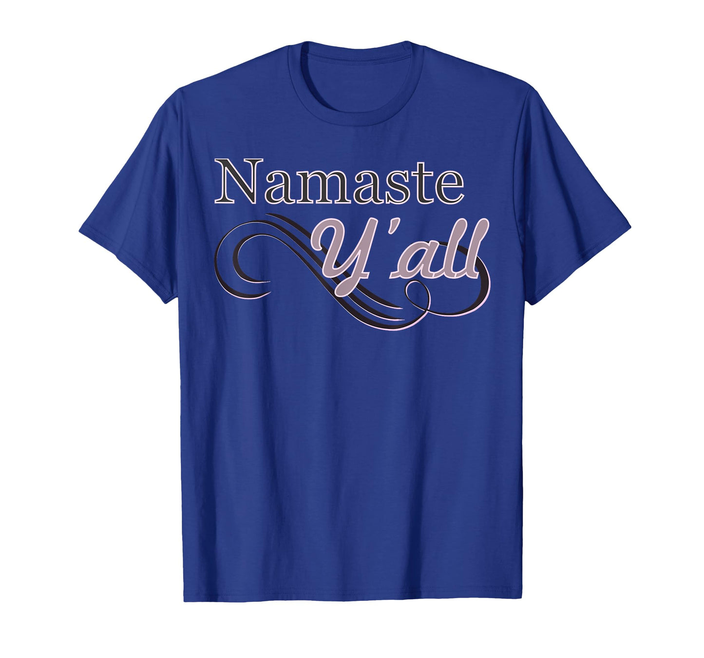 Namaste Y'all Yoga T-Shirt T-Shirt
