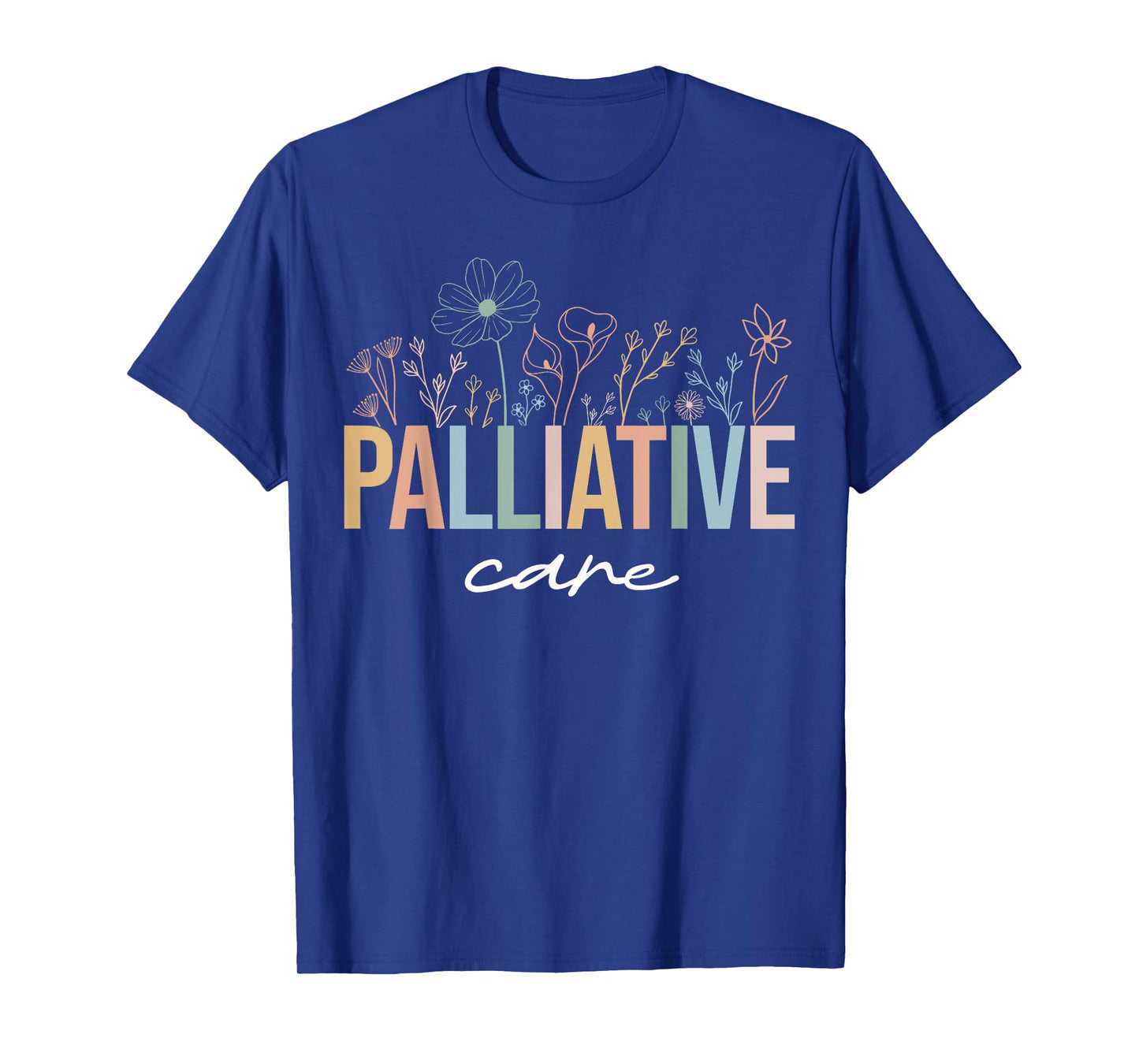 Wildflower Palliative Care Nurse Hospice Nurse OT Nurse Team T-Shirt