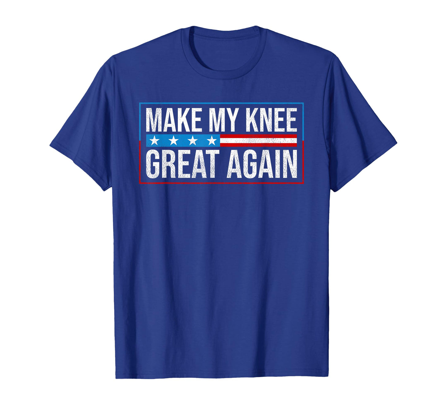 Make My Knee Great Again Shirt - Knee Replacement Funny T-Shirt