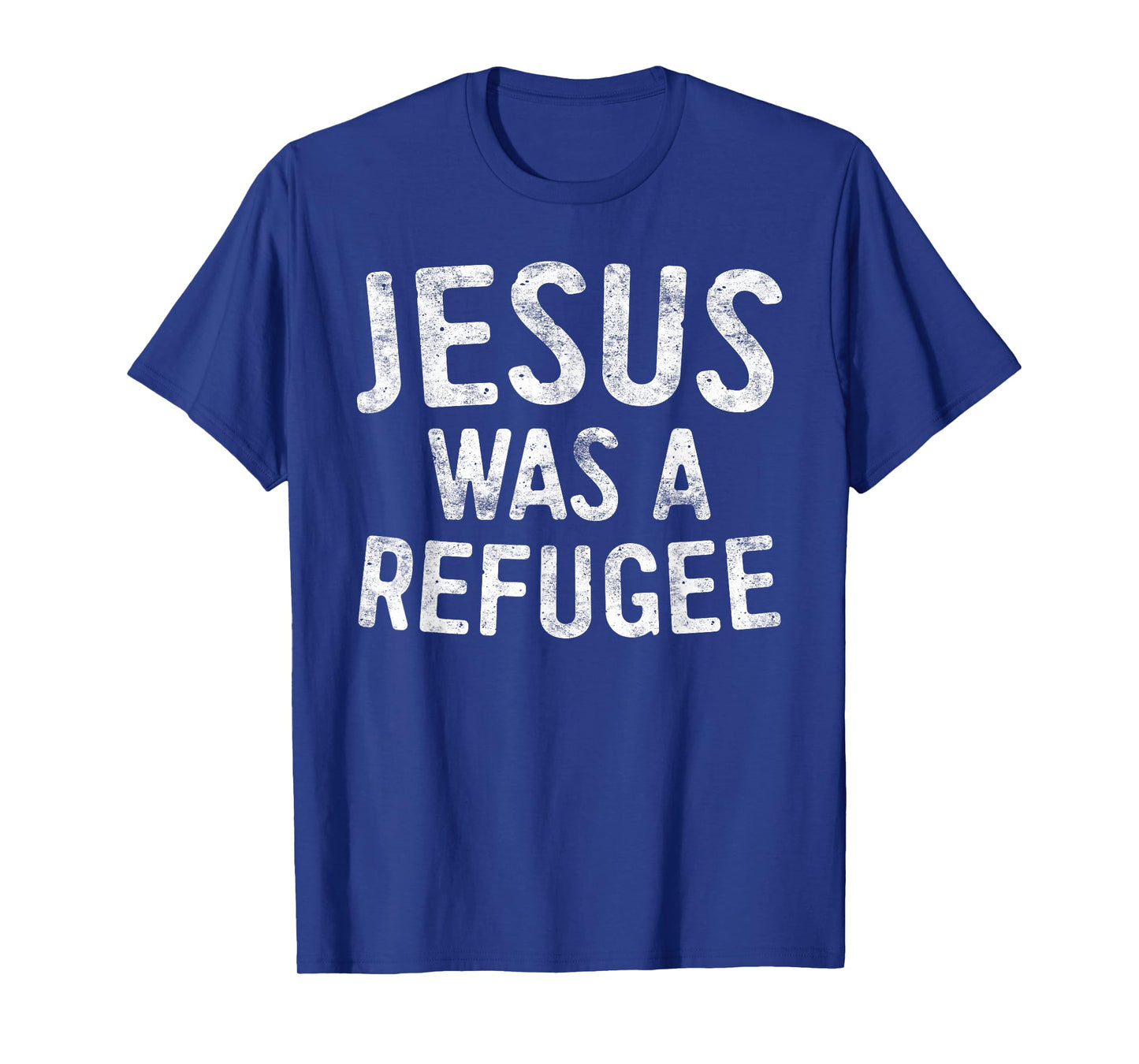 Jesus Was A Refugee Shirt Men Women Kids Pro Immigrant T-Shirt
