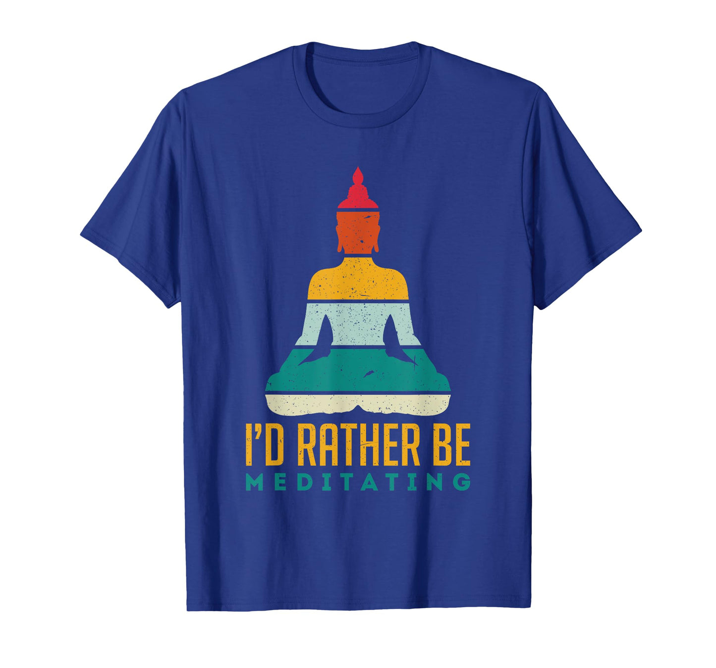 I'd Rather Be Meditating Meditation Spirituality Buddha Gift T-Shirt