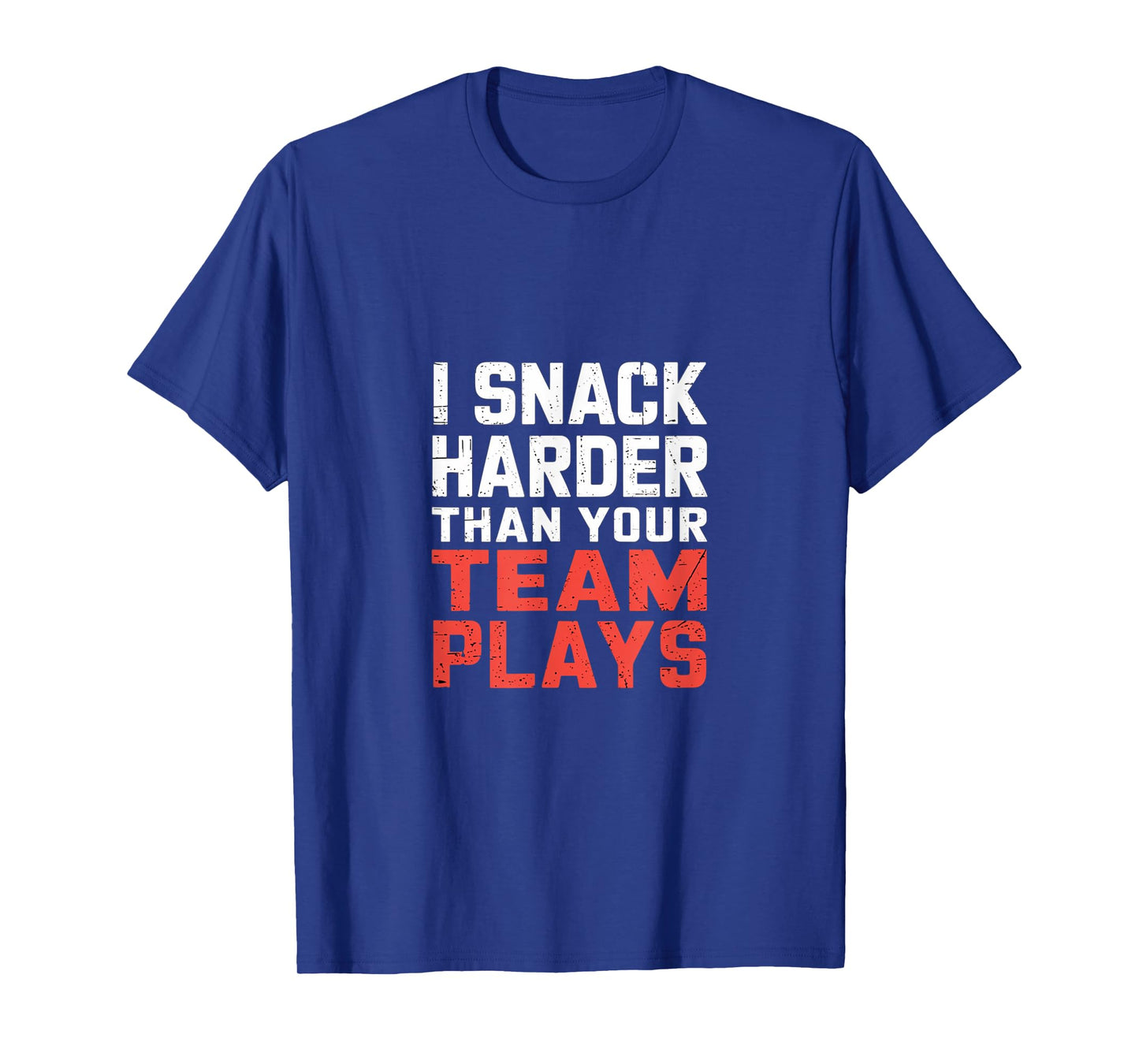 I Snack Harder Than Your Team Plays Baseball Sports - T-Shirt