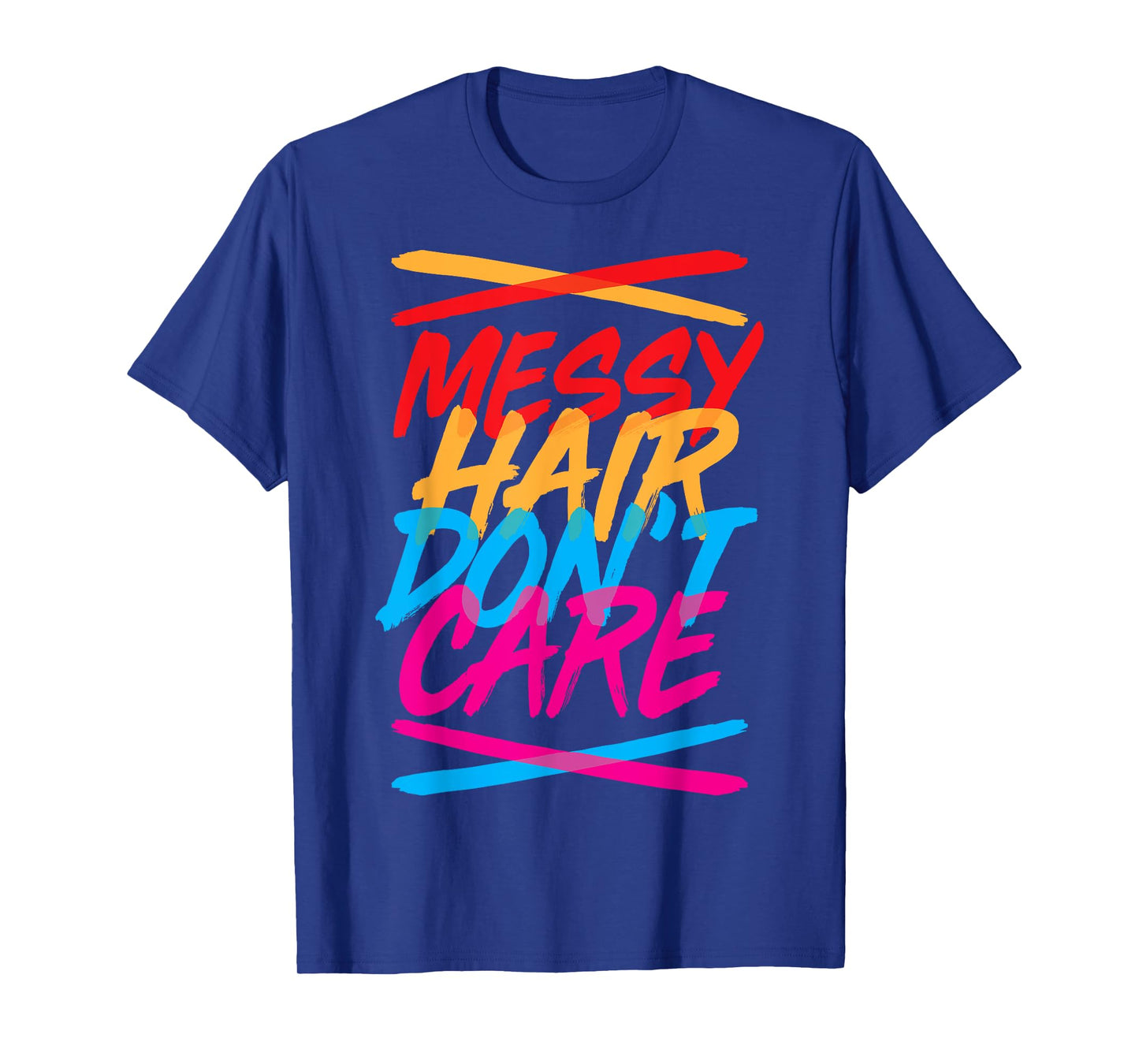 Messy Hair Shirt Messy Hair Don't Care T Shirt Gift for Kids T-Shirt