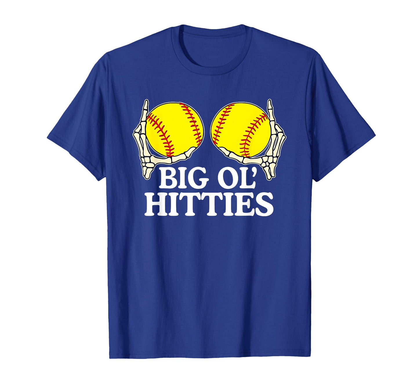 Big Ol’ Hitties Softball, Funny Skeleton Hands Softball T-Shirt