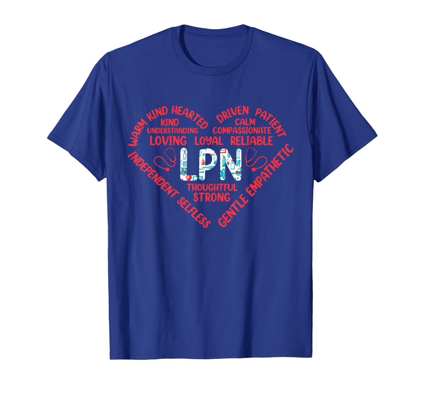 LPN Thoughtful Strong Warm Kind Hearted T-Shirt