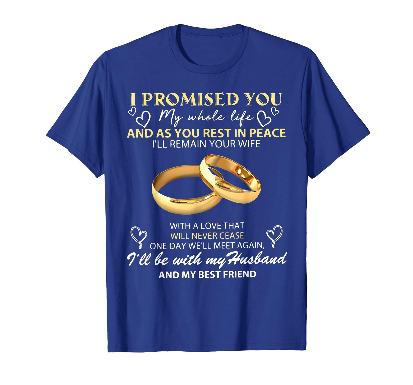 I Promise You My Whole Life My Husband My Guardian Angel T-Shirt