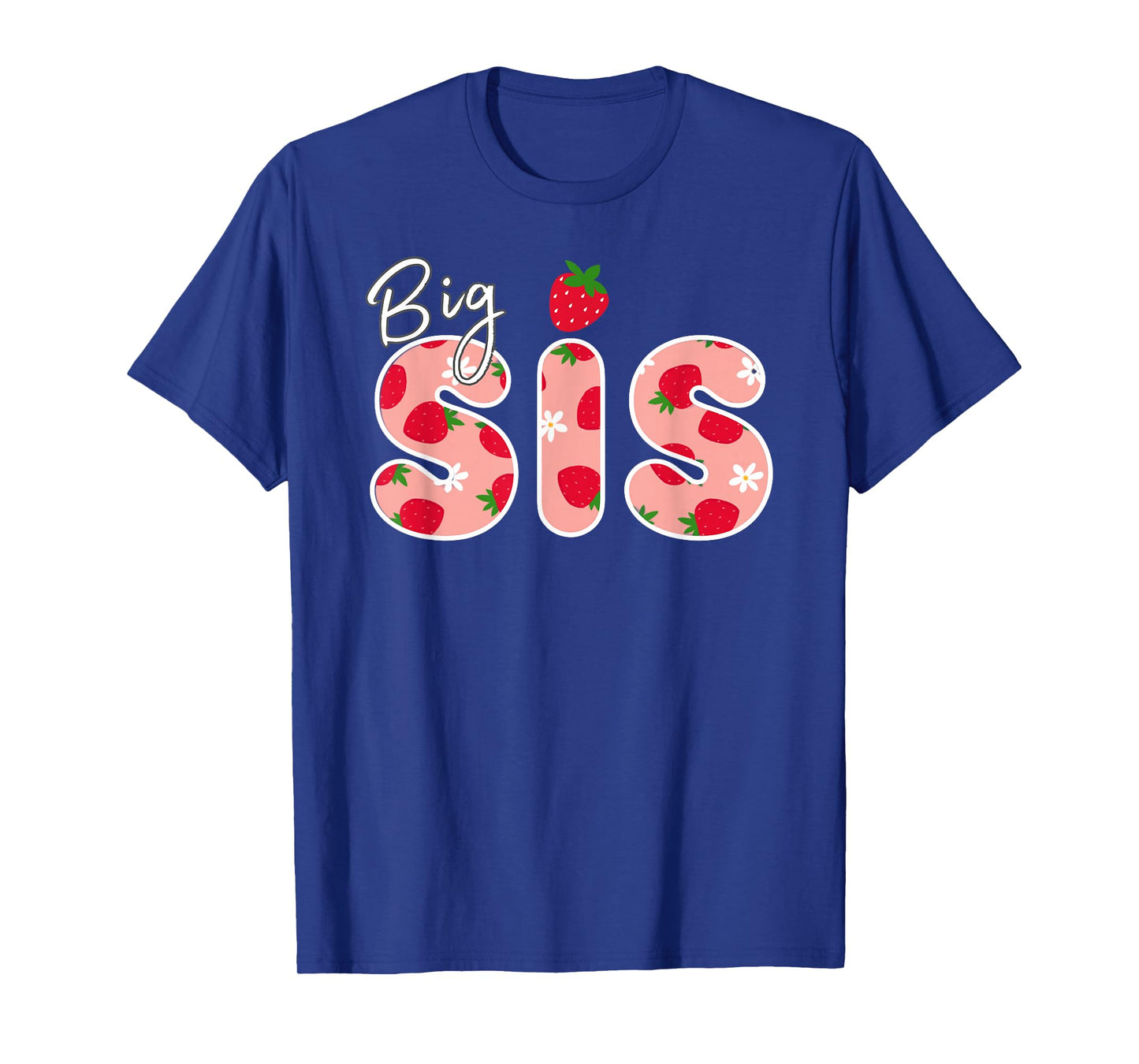 Big Sister Strawberry First Birthday Funny Strawberry T-Shirt