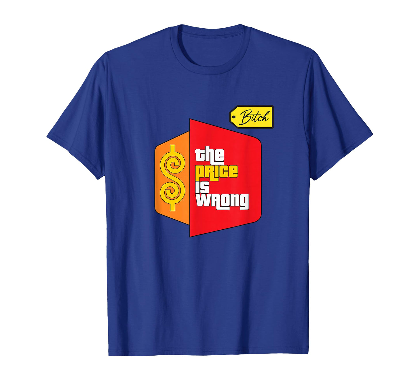 The Price Is Wrong T-Shirt