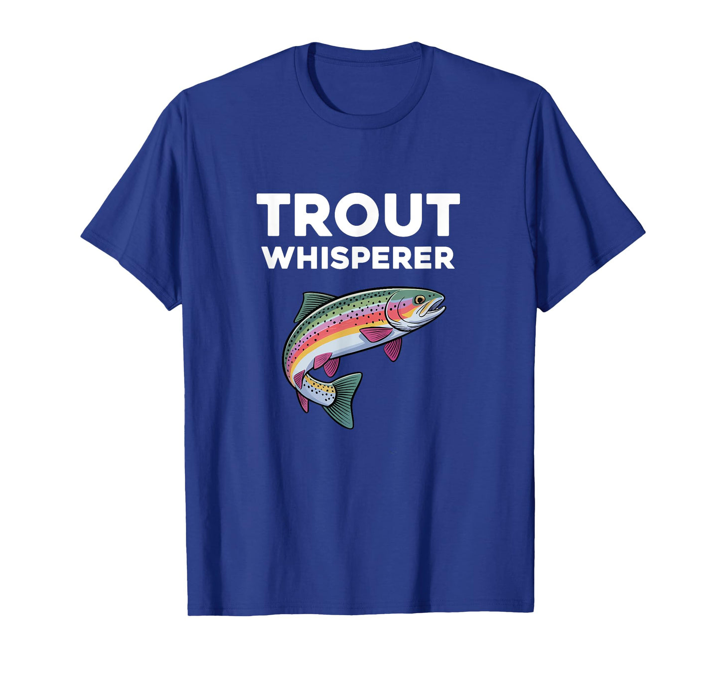 Trout Whisperer Funny Trout Fishing T-Shirt