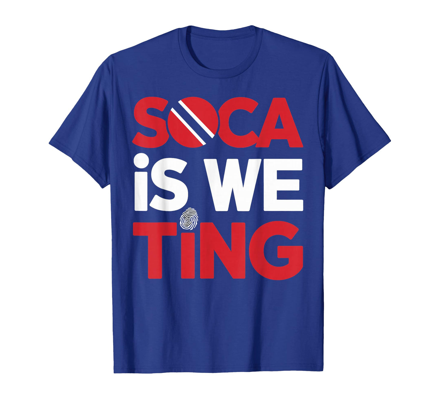 Soca Is We Ting Trinidad And Tobago Flag Trinidadian T-Shirt