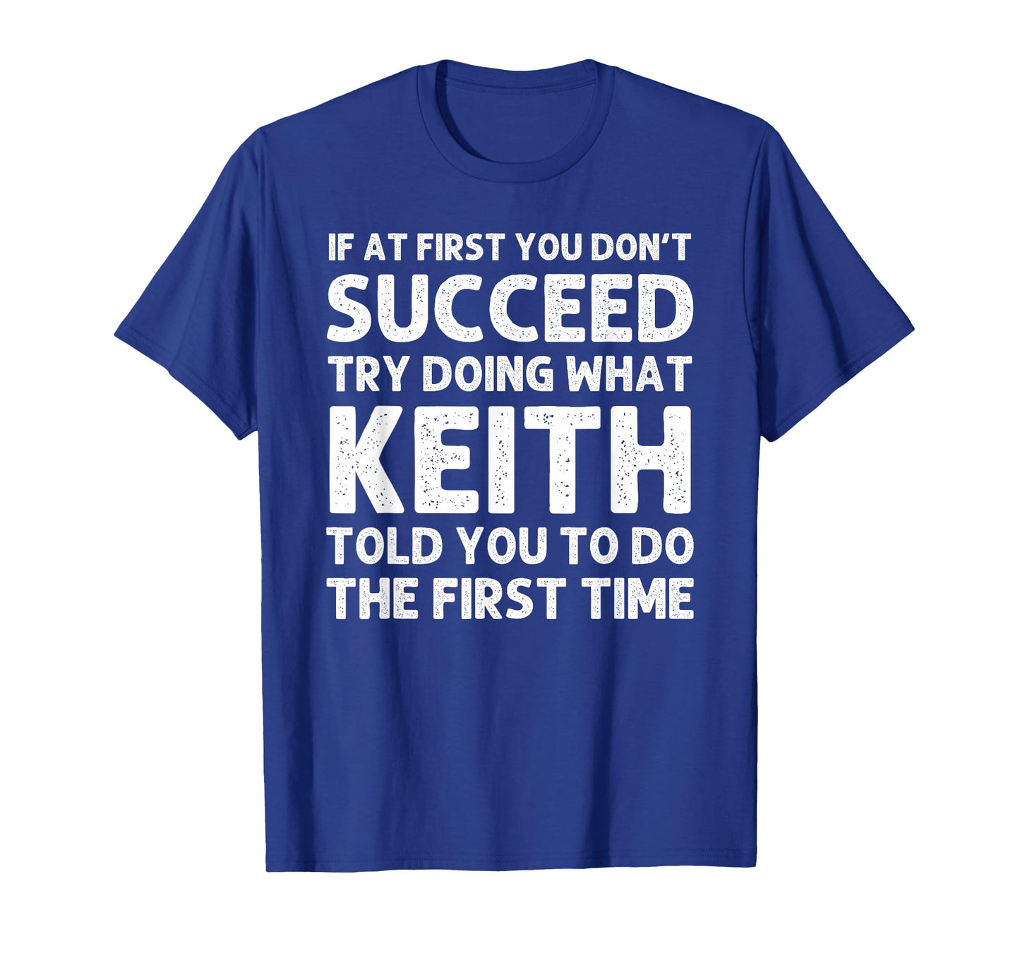 KEITH Gift Name Personalized Birthday Funny Christmas Joke T-Shirt