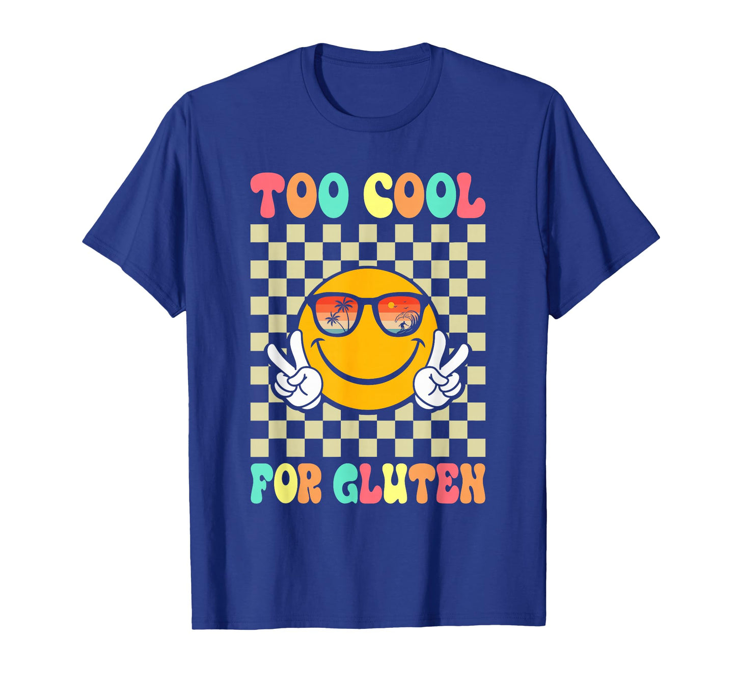Too Cool For Gluten Celiac Disease Gluten Free Anti Gluten T-Shirt