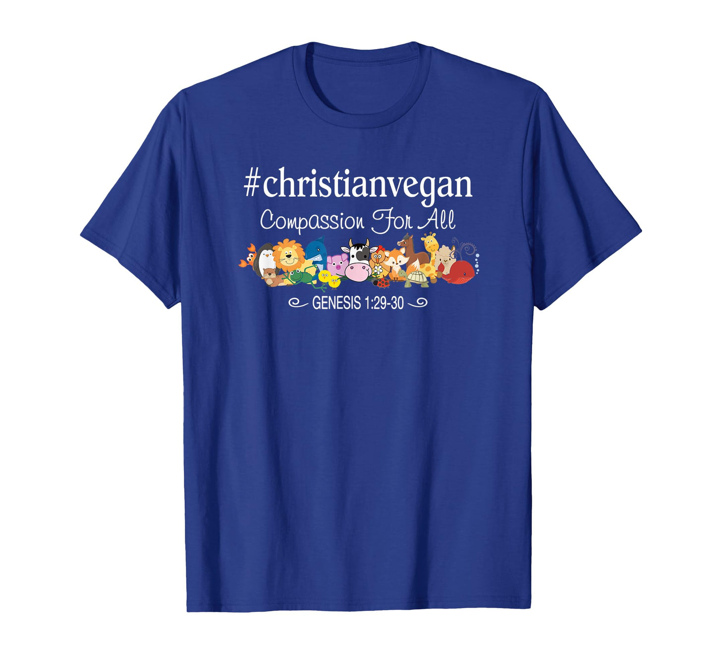 Christian Vegan Compassion For All Bible Verse T-Shirt