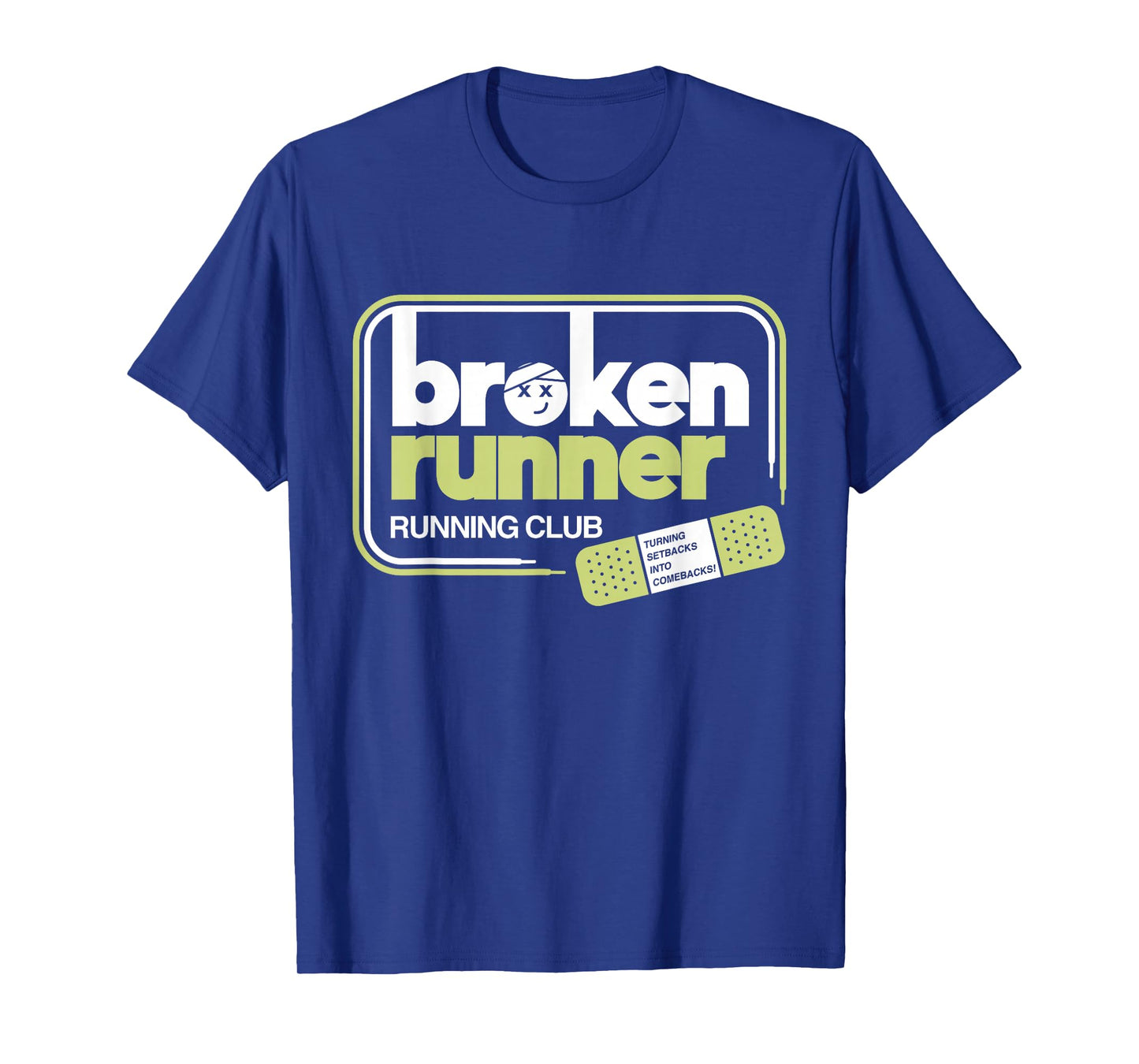 Broken Runner Running Club Turning Setbacks Into Comebacks T-Shirt